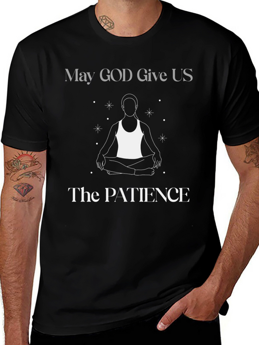 Patience Graphic Tee - May God Give Us Black T-Shirt