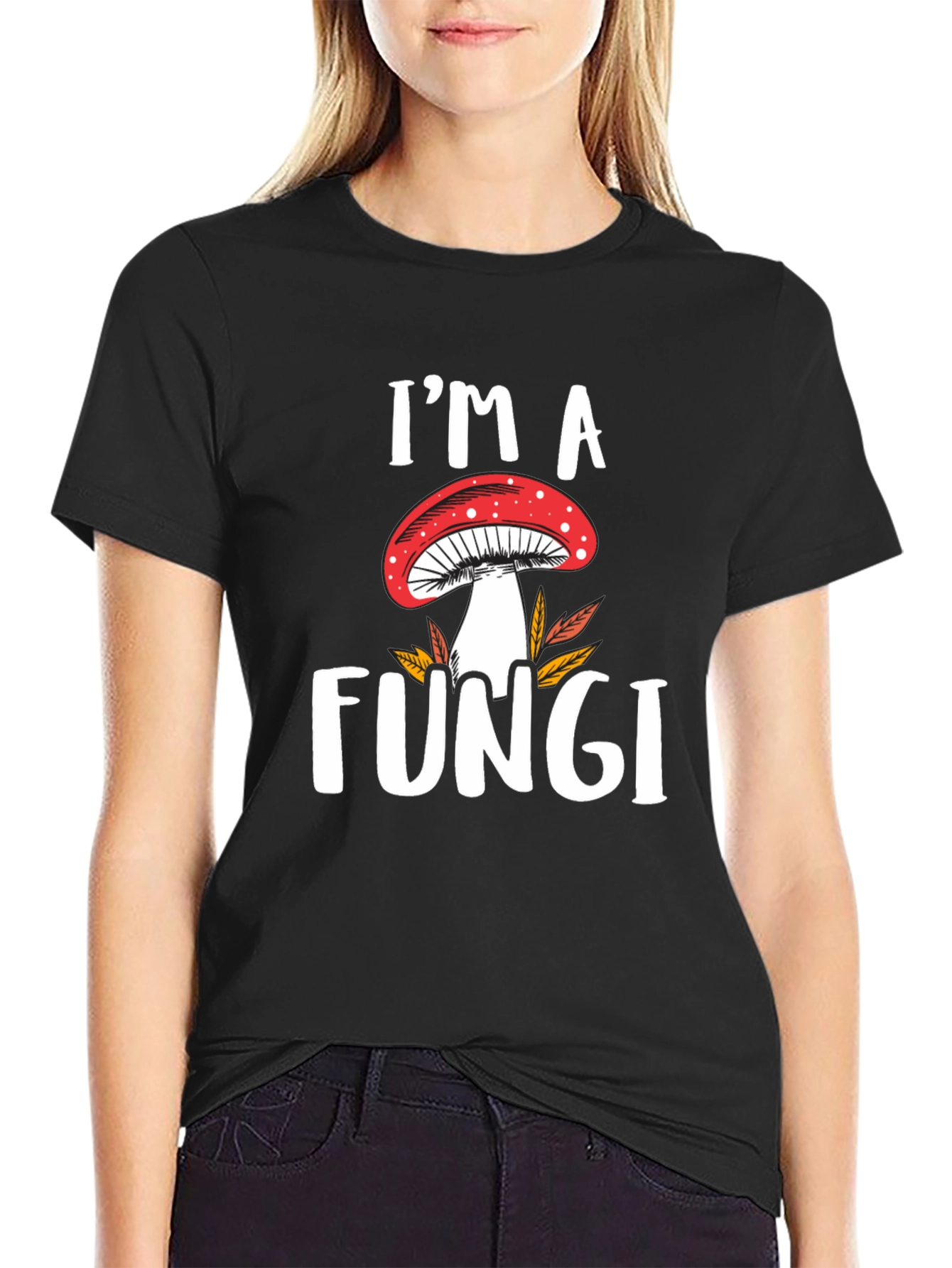 Im a Fungi T-Shirt - Mushroom Graphic Tee