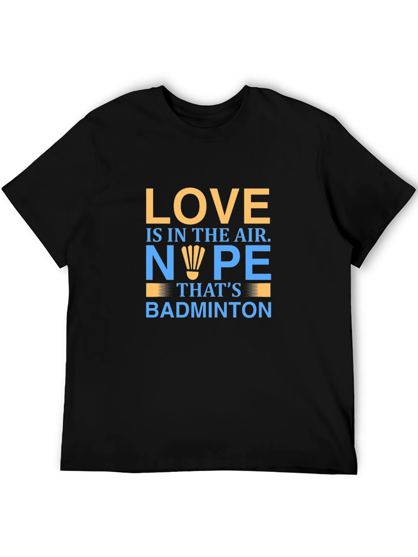 Love is in the Air Badminton T-Shirt