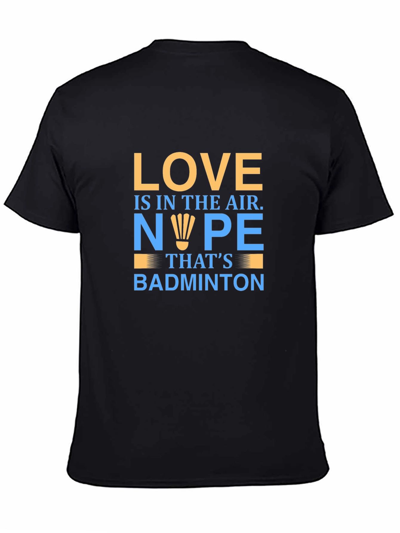 Love is in the Air Badminton T-Shirt