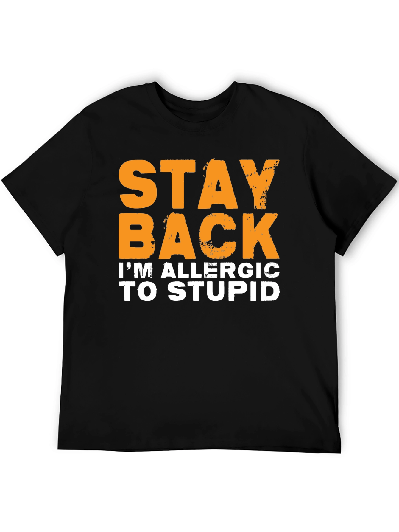 Funny Stay Back Allergic to Stupid T-Shirt
