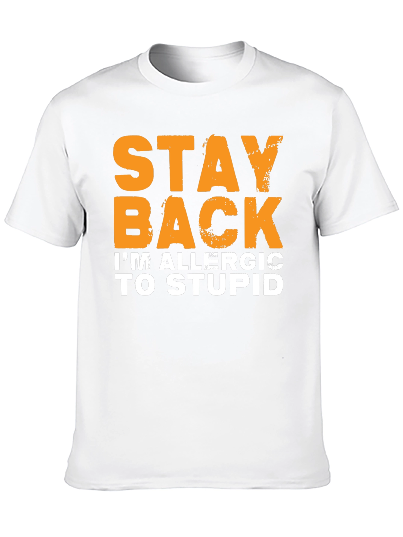 Funny Stay Back Allergic to Stupid T-Shirt