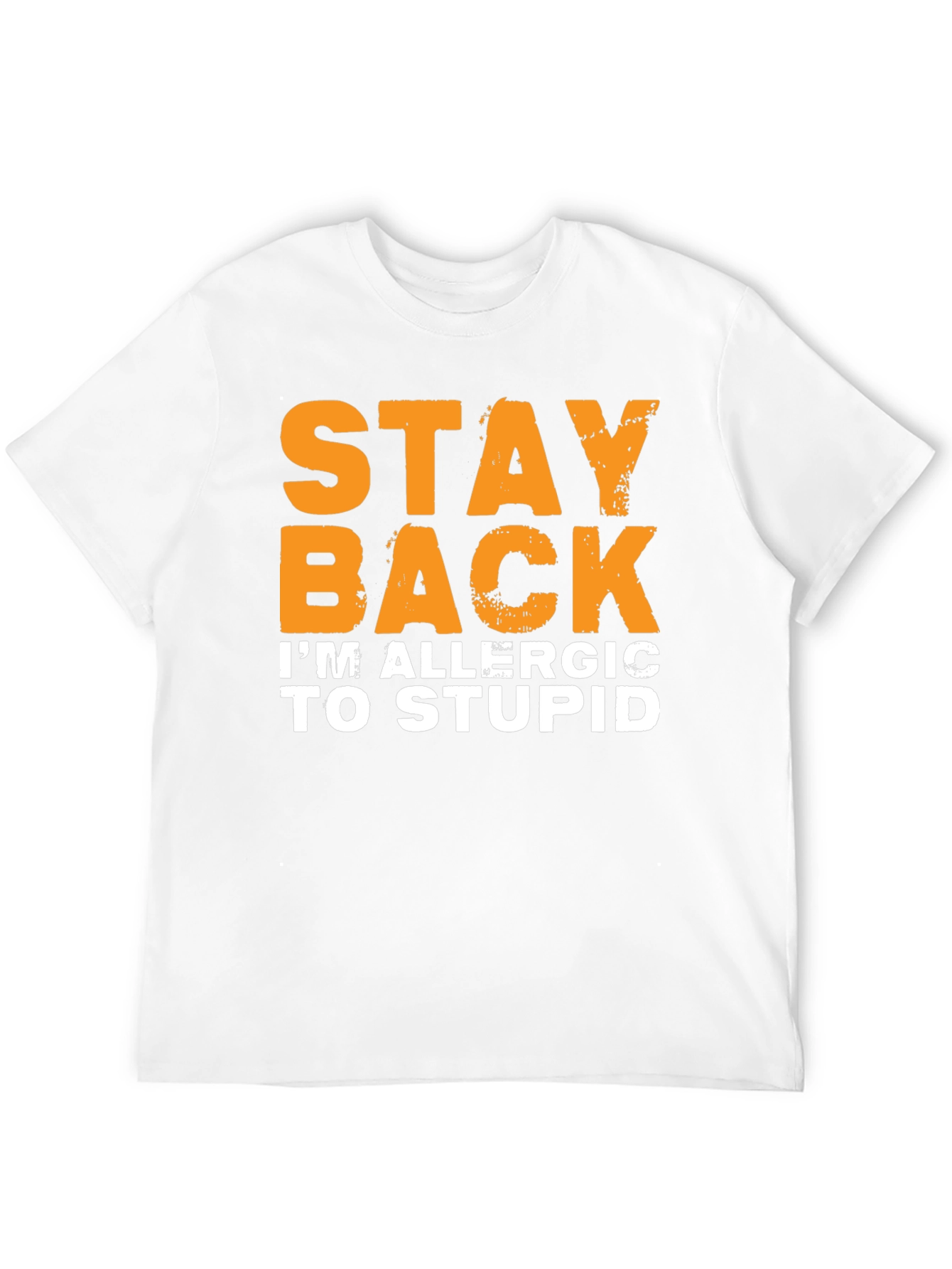 Funny Stay Back Allergic to Stupid T-Shirt
