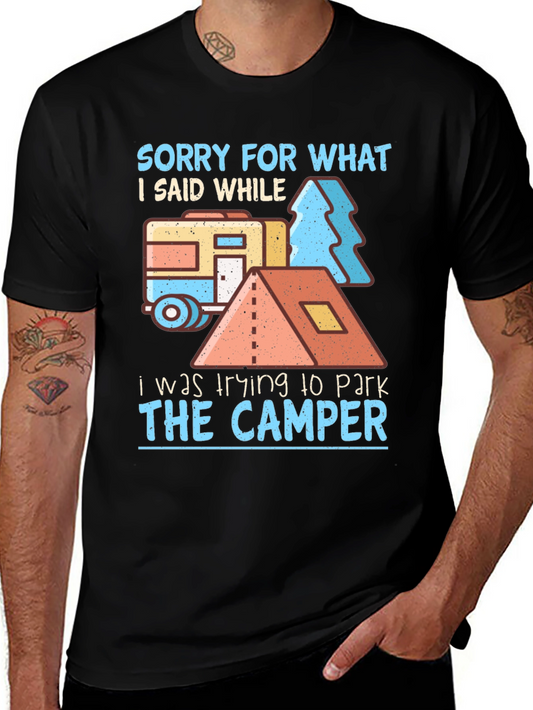 Funny Camping T-Shirt - Sorry For What I Said