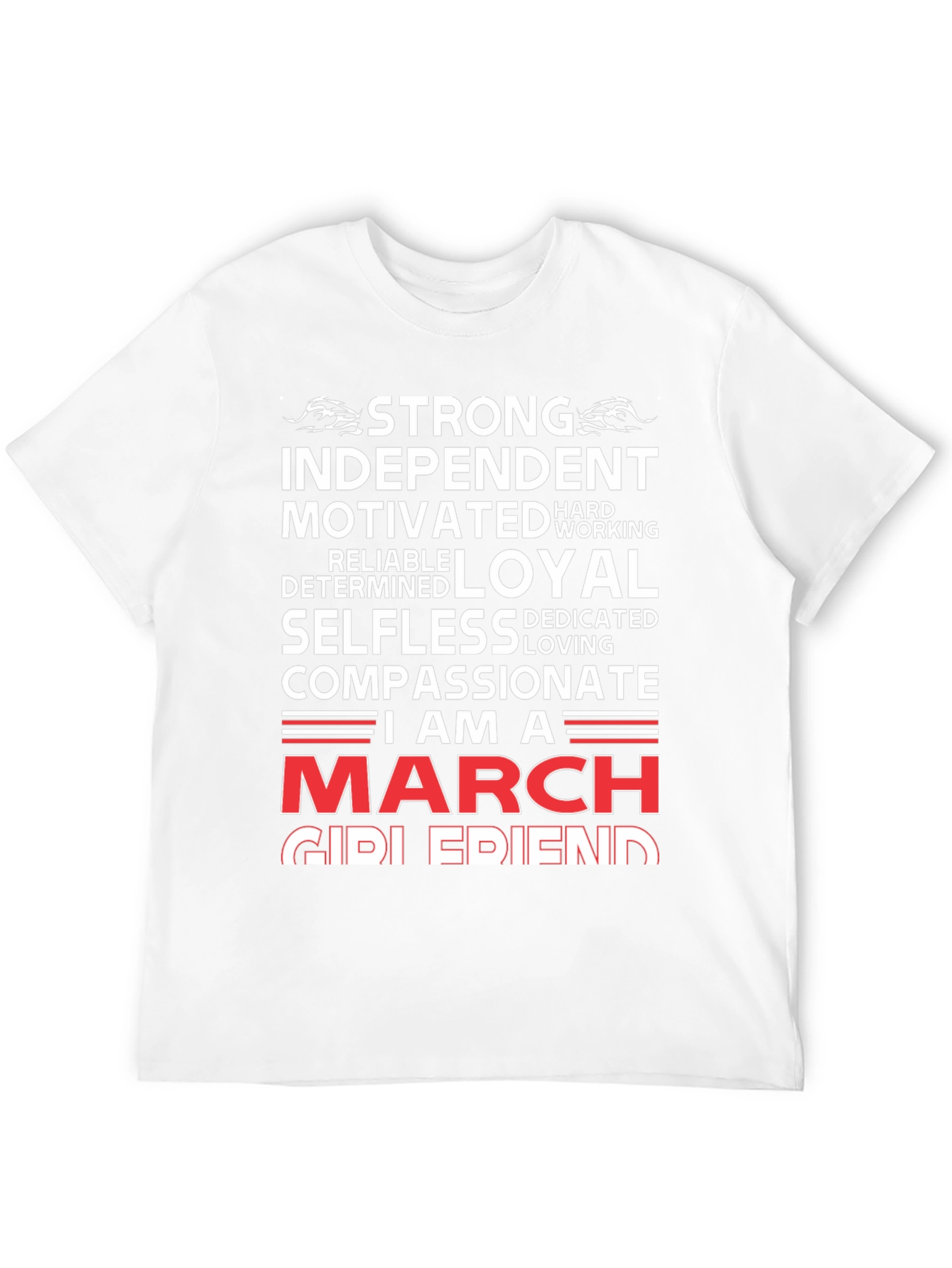 Strong March Girlfriend T-Shirt - Birthday Gift