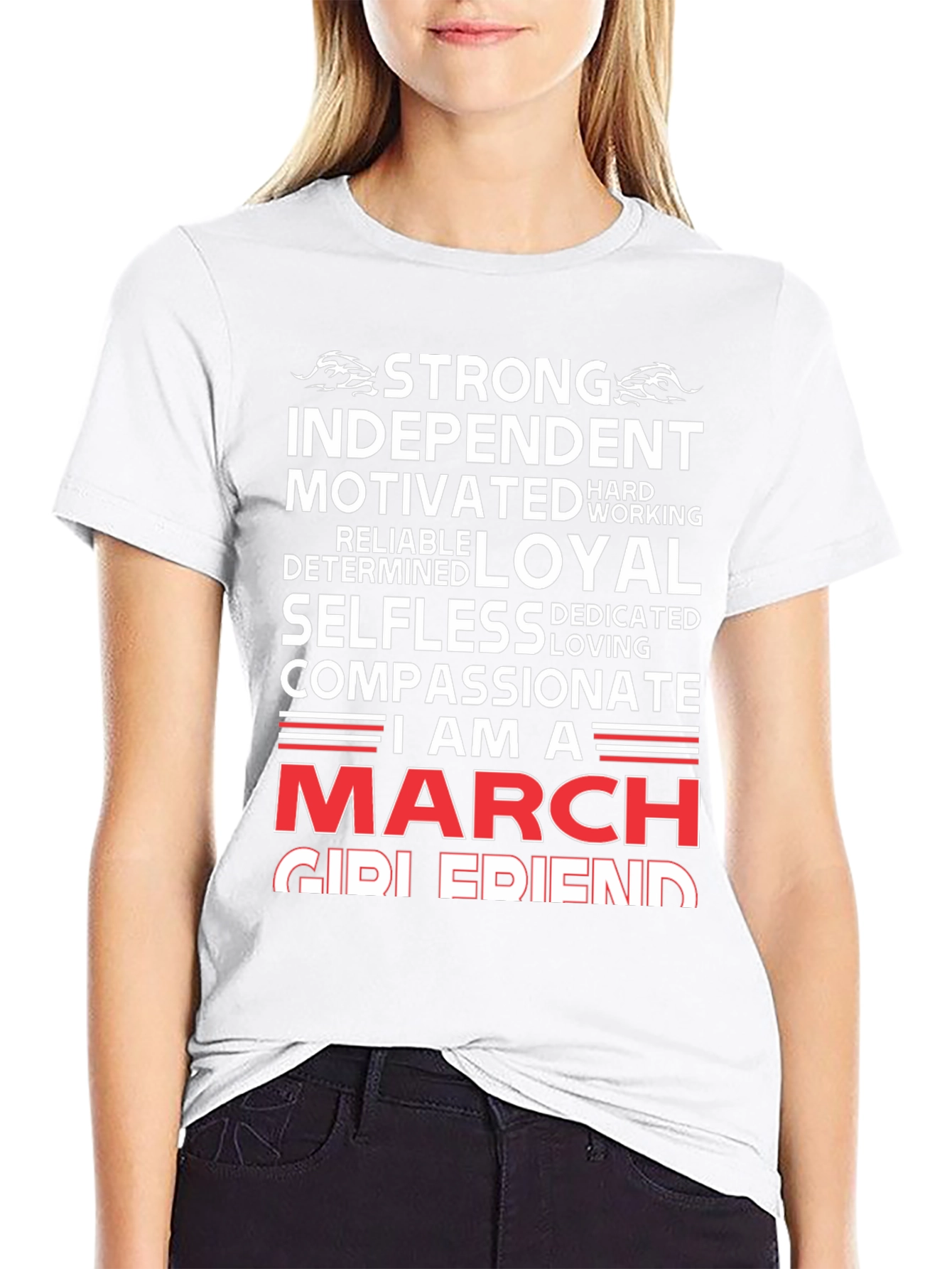 Strong March Girlfriend T-Shirt - Birthday Gift
