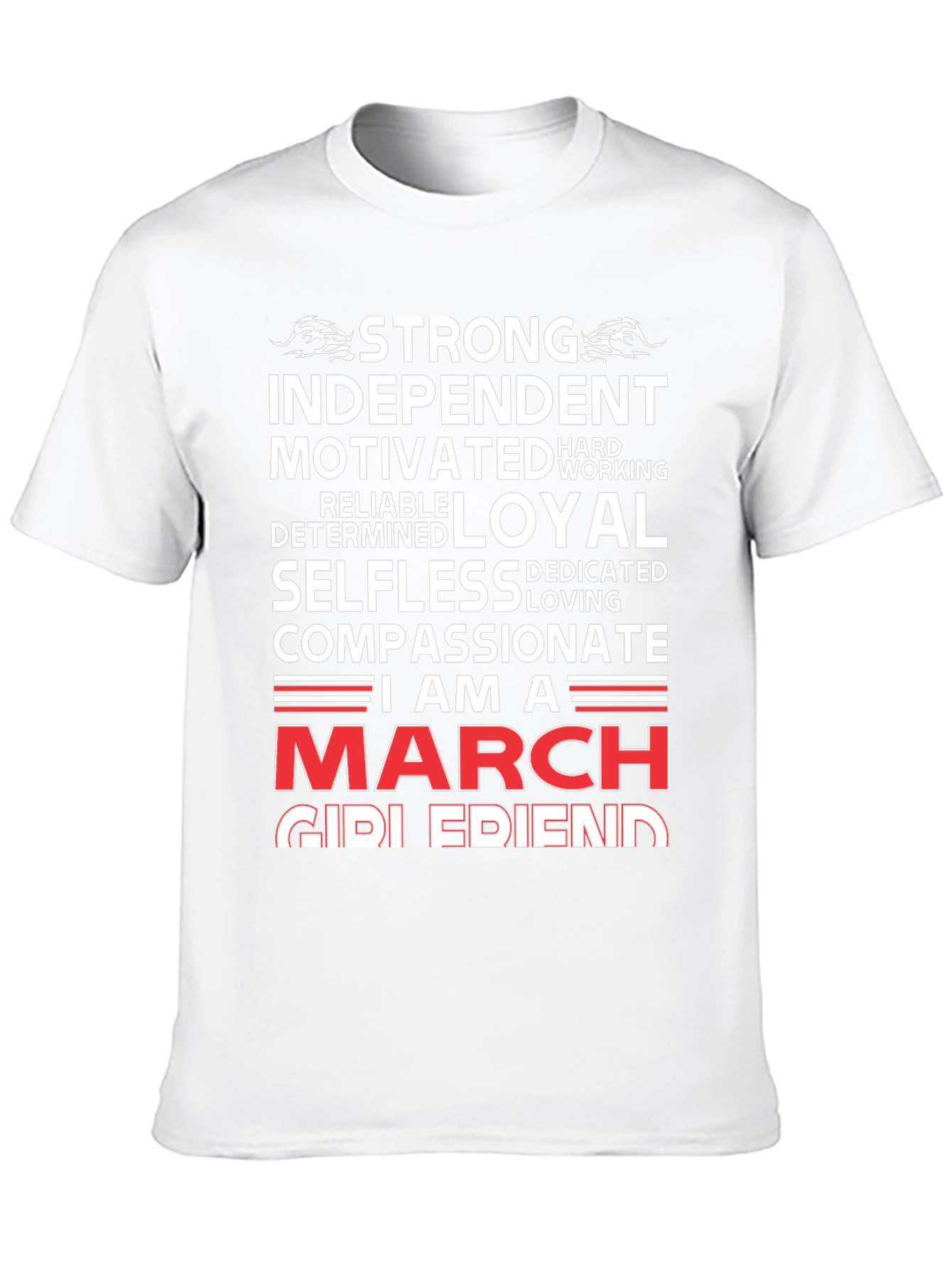 Strong March Girlfriend T-Shirt - Birthday Gift