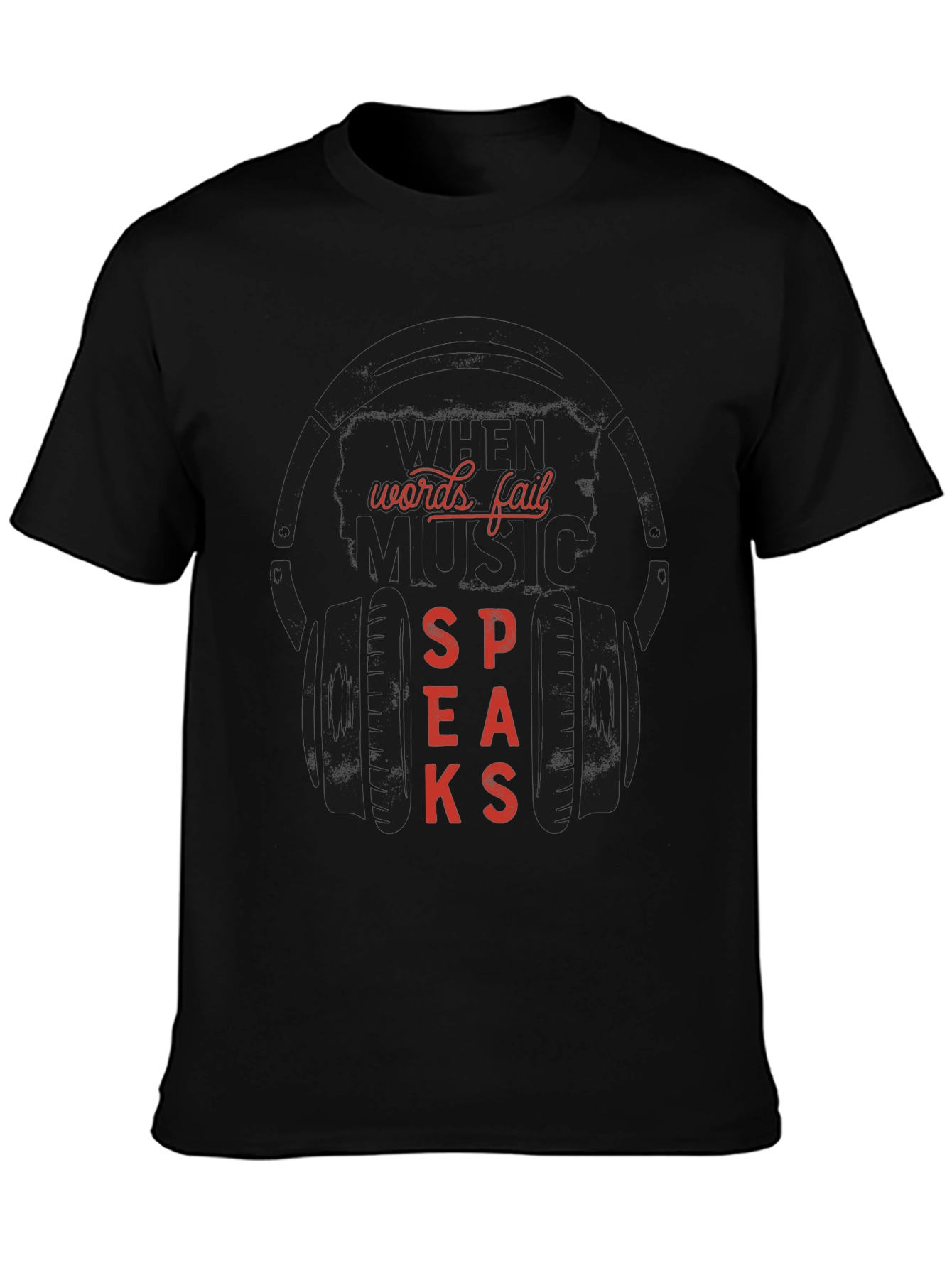When Words Fail Music Speaks Black Graphic T-Shirt