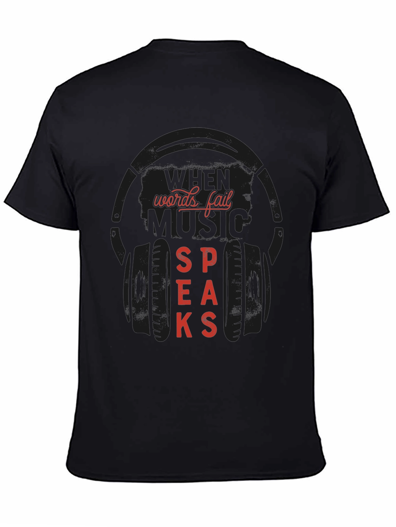 When Words Fail Music Speaks Black Graphic T-Shirt
