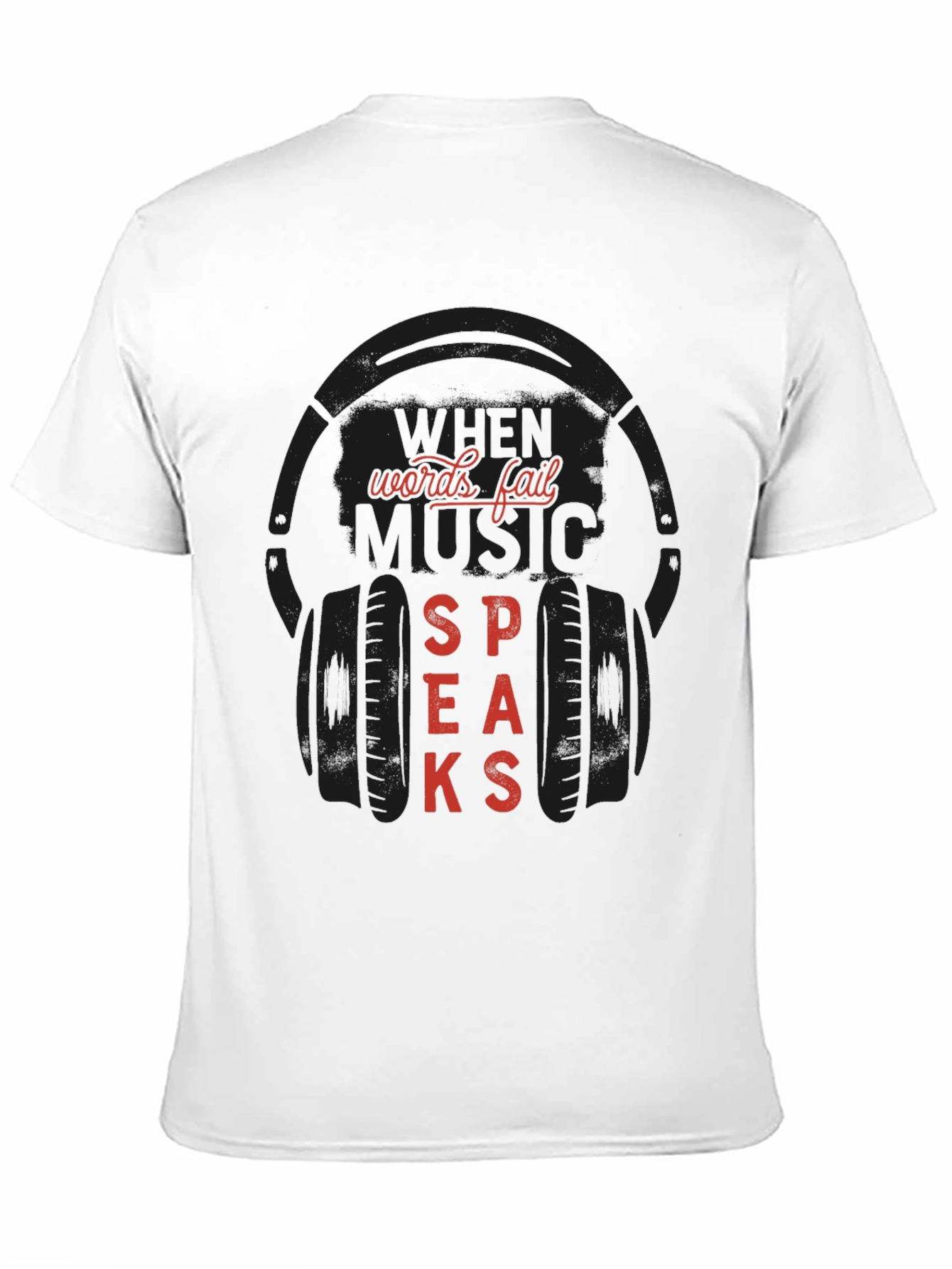 When Words Fail Music Speaks Black Graphic T-Shirt