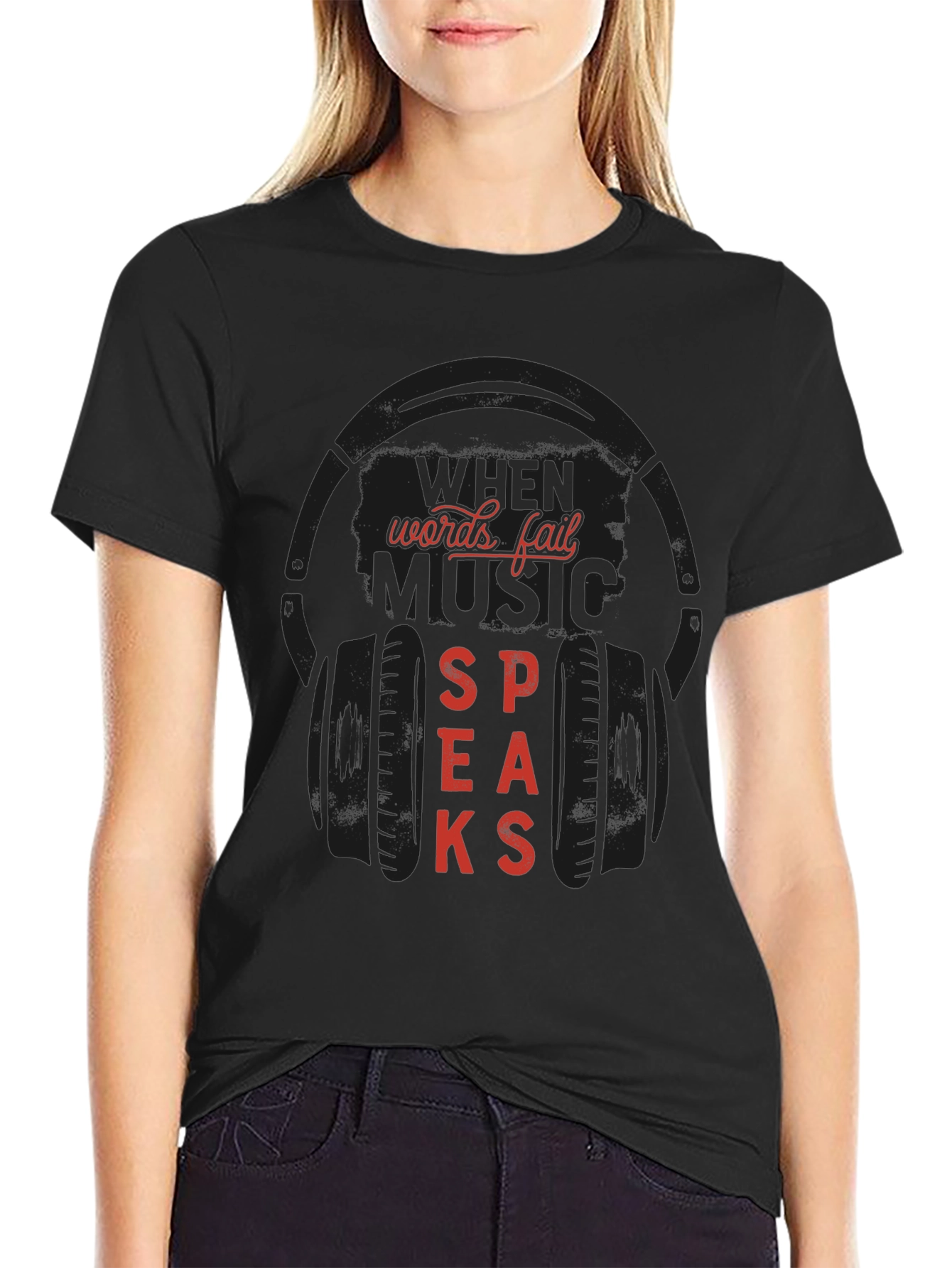 When Words Fail Music Speaks Black Graphic T-Shirt