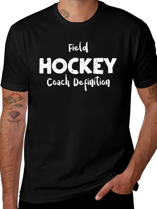 Field Hockey Coach Definition T-Shirt