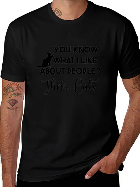 You Know What I Like About People Cats T-Shirt