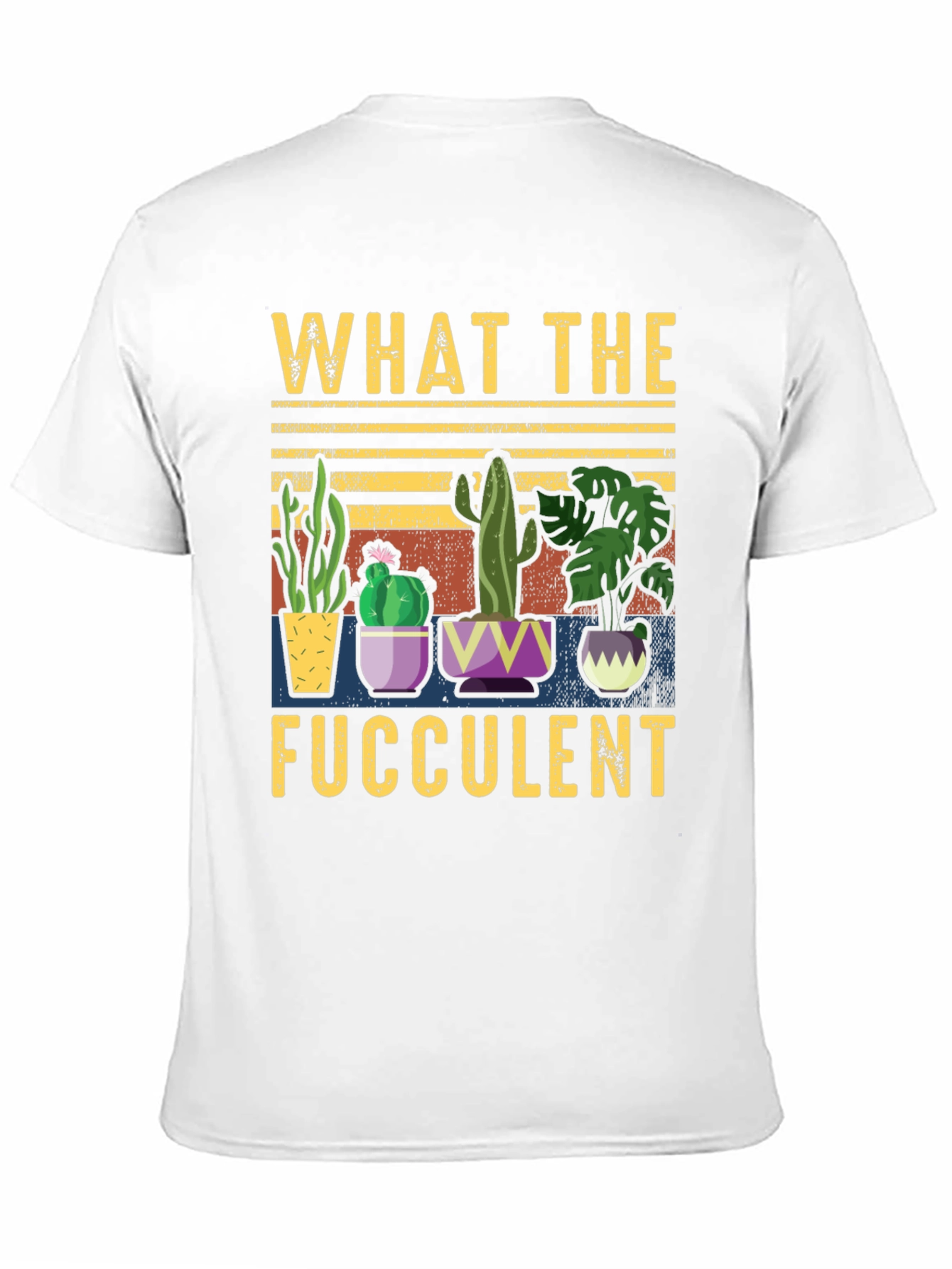 What the Fucculent T-Shirt Funny Succulent Plant Lover Tee