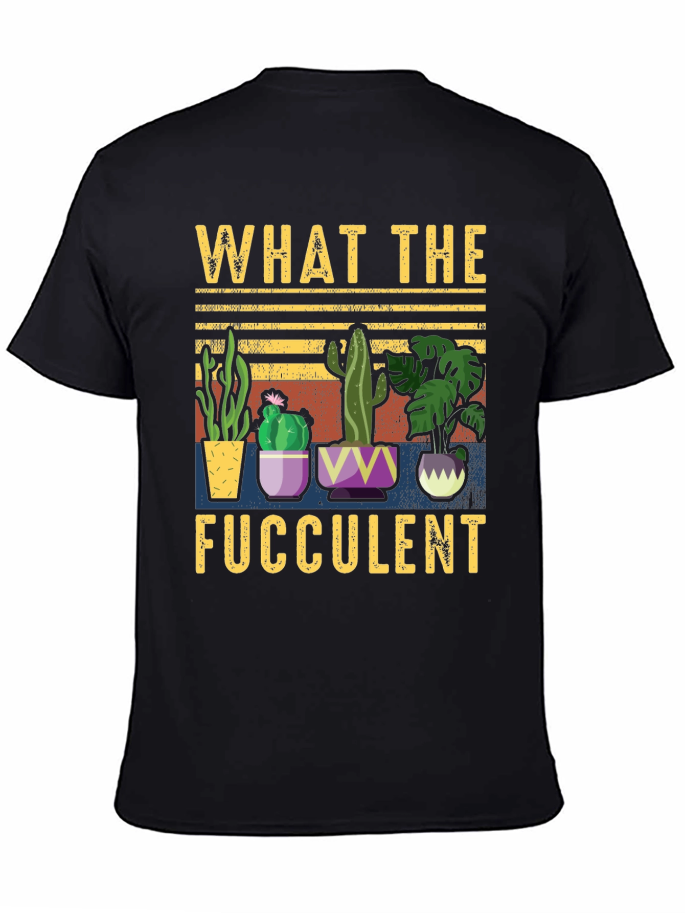 What the Fucculent T-Shirt Funny Succulent Plant Lover Tee