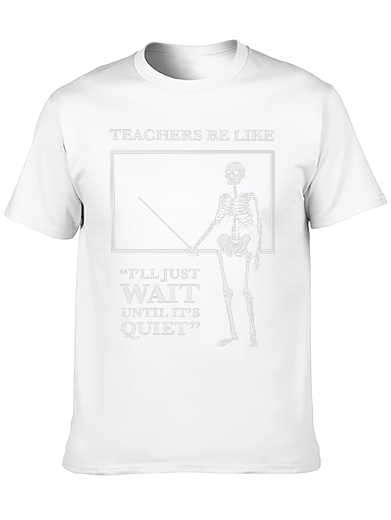 Teachers Be Like Skeleton Graphic Tee