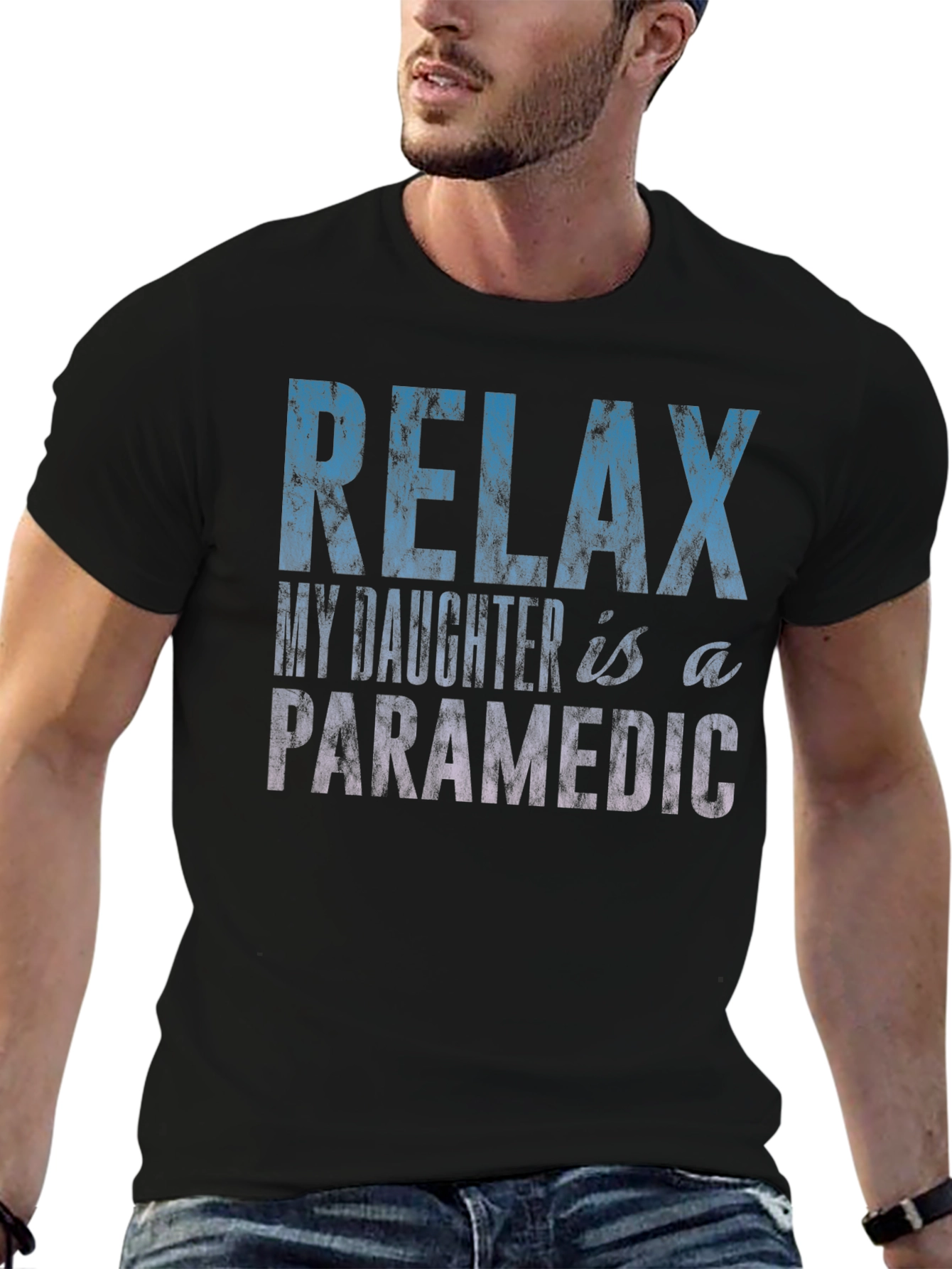 Relax My Daughter is a Paramedic T-Shirt