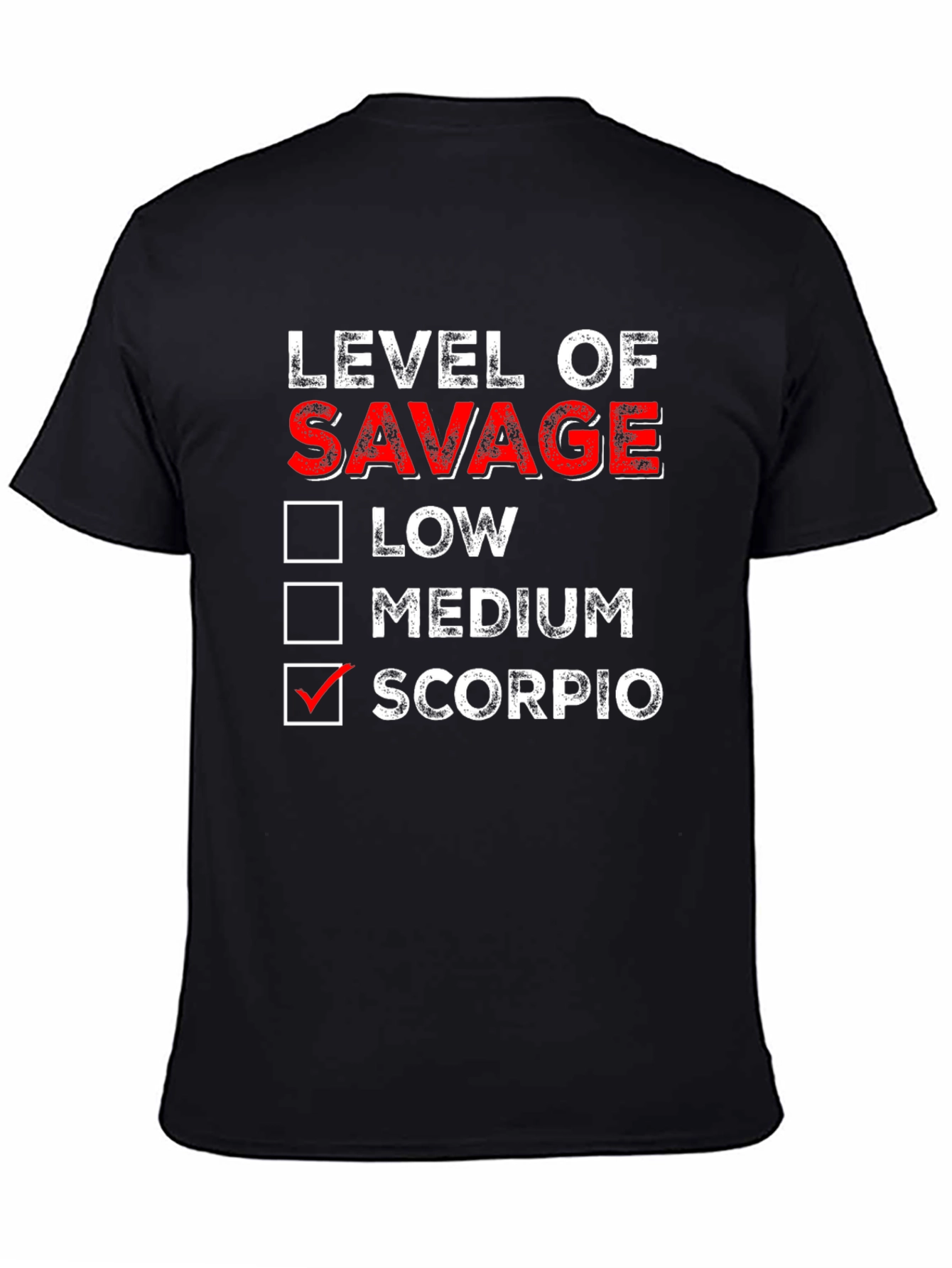 Level of Savage Scorpio T-Shirt