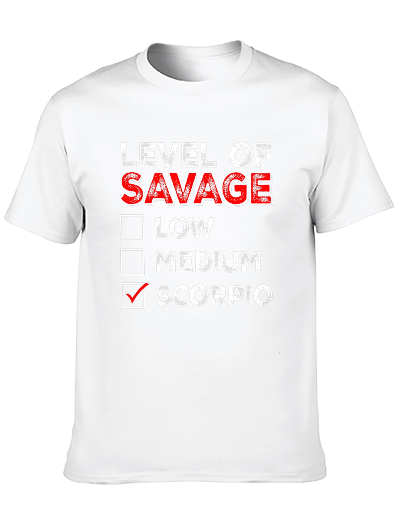 Level of Savage Scorpio T-Shirt