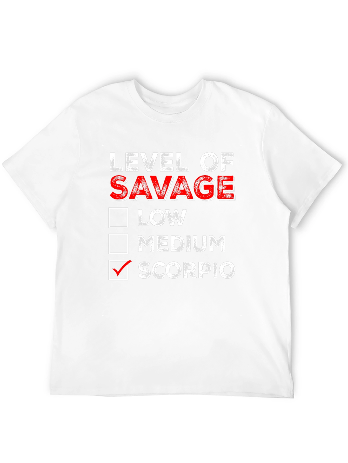 Level of Savage Scorpio T-Shirt