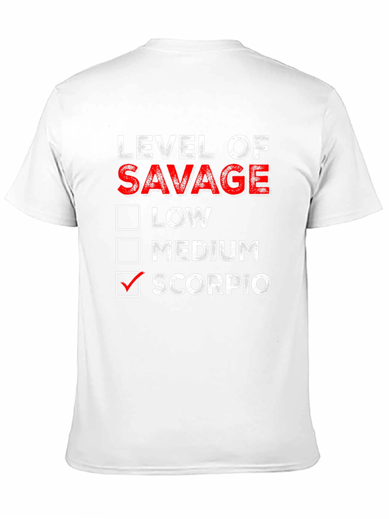 Level of Savage Scorpio T-Shirt