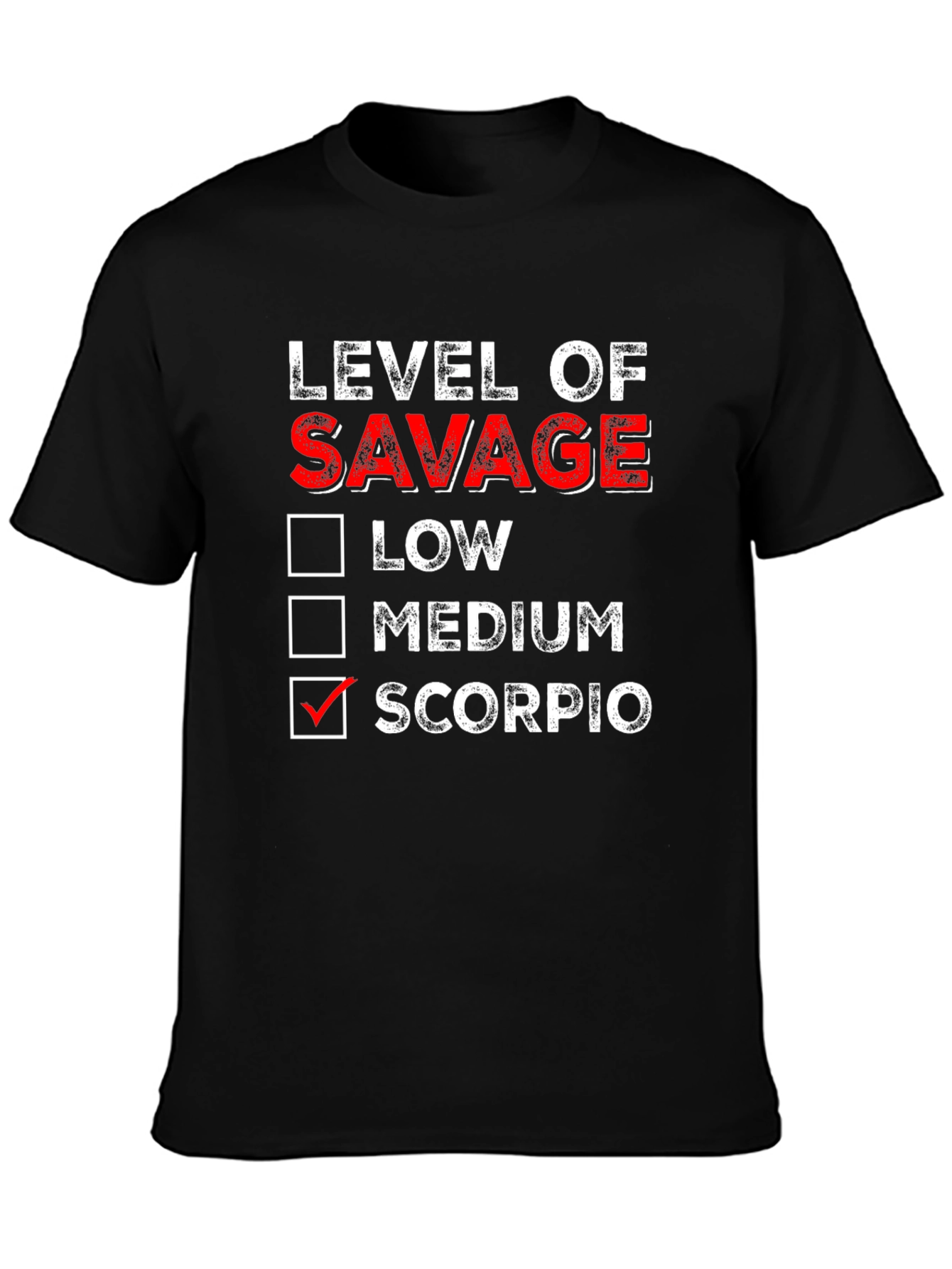Level of Savage Scorpio T-Shirt