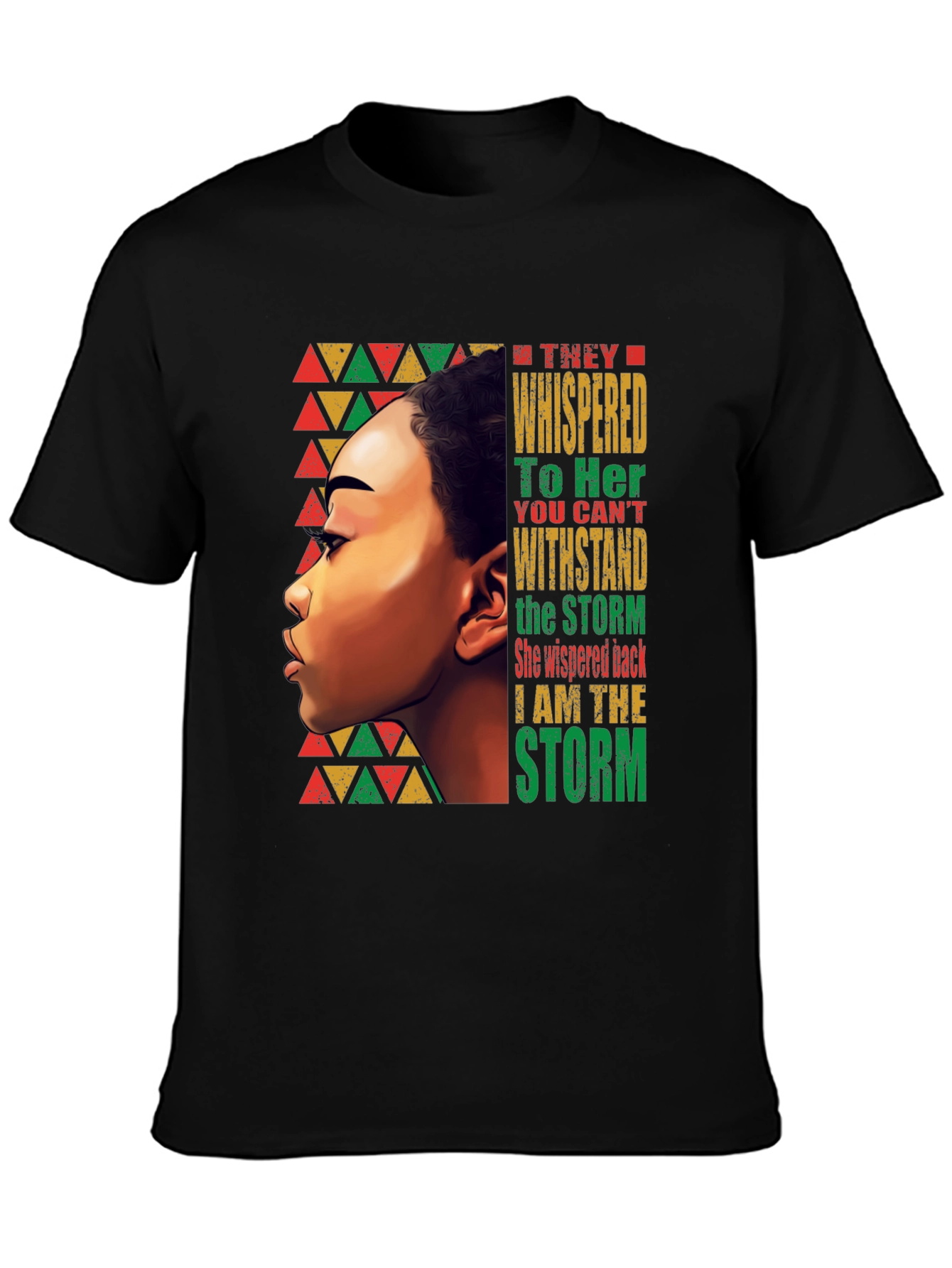 Empowered Woman T-Shirt: I Am The Storm