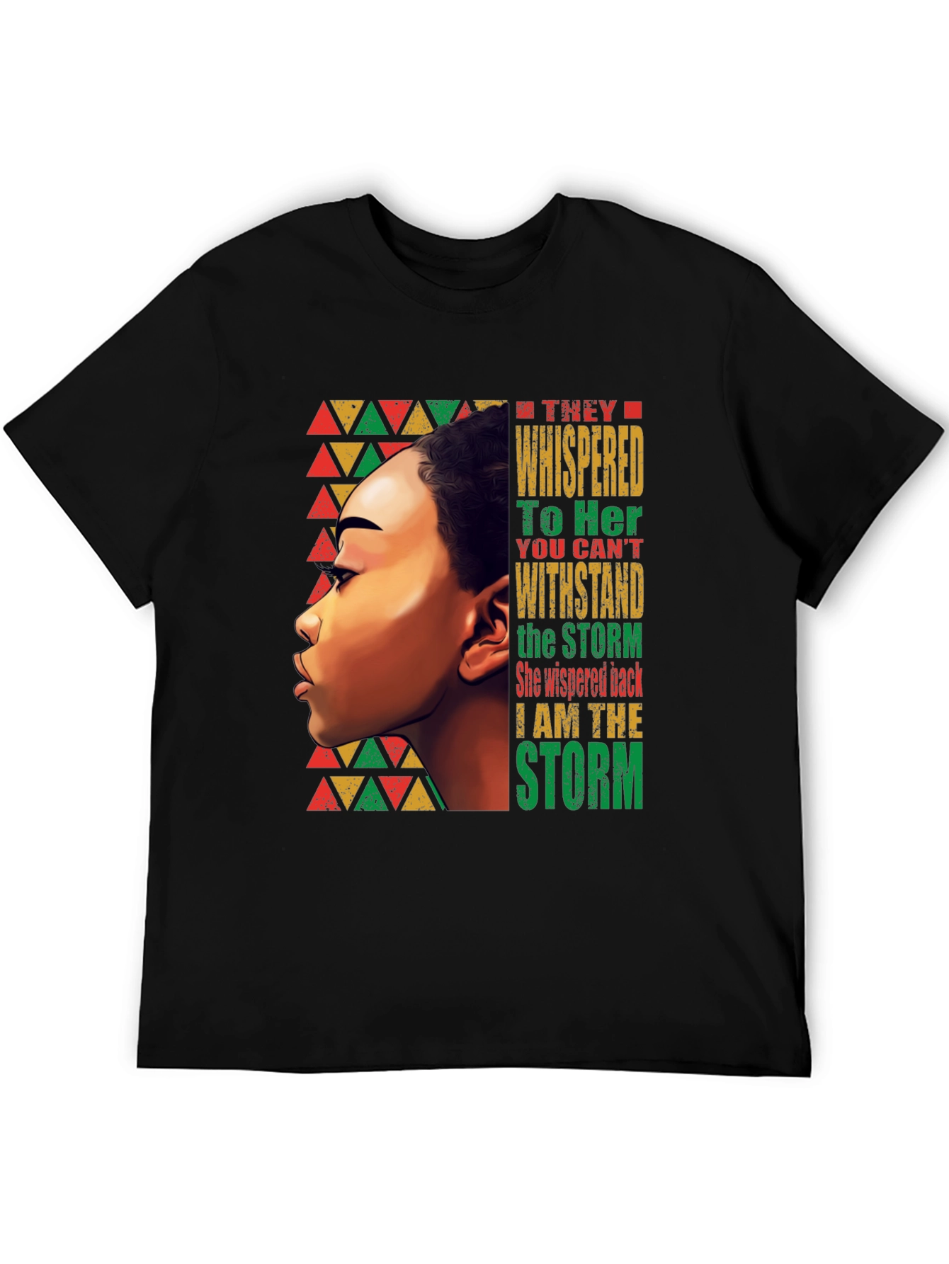 Empowered Woman T-Shirt: I Am The Storm