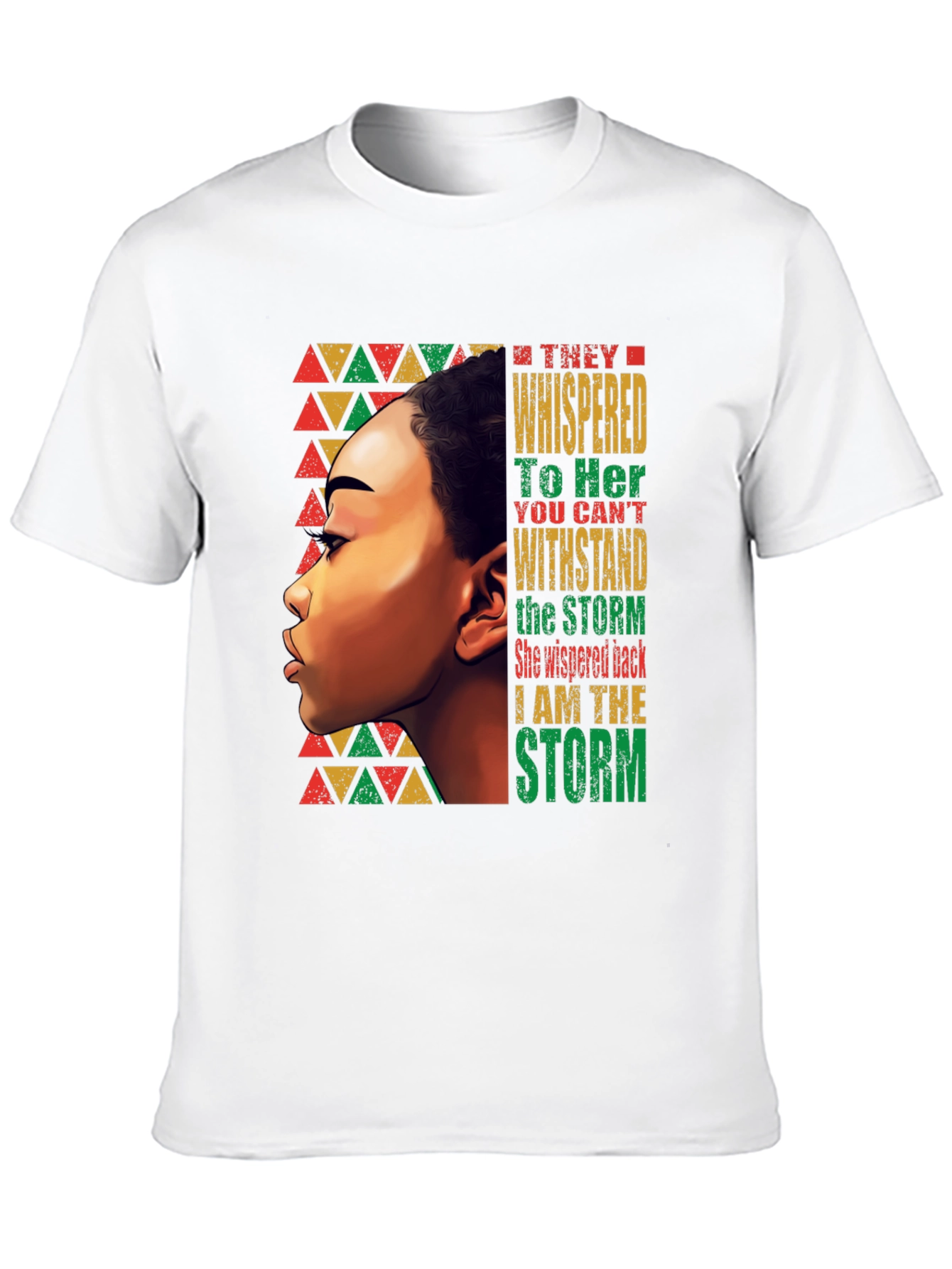 Empowered Woman T-Shirt: I Am The Storm
