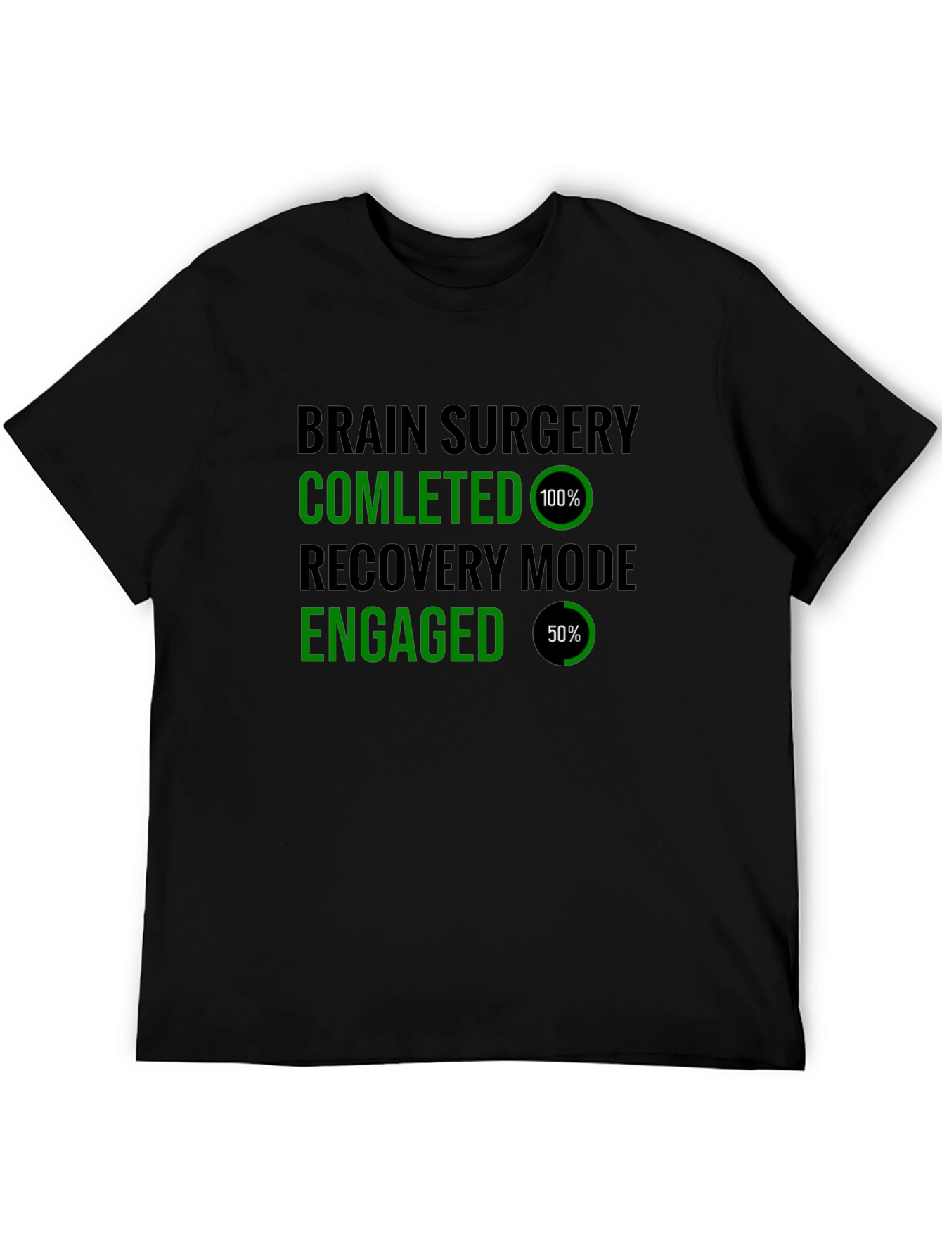 Brain Surgery Recovery Mode T-Shirt Funny