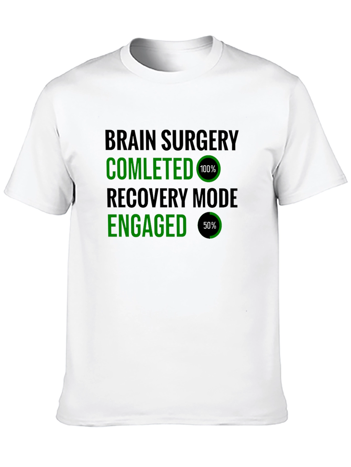Brain Surgery Recovery Mode T-Shirt Funny