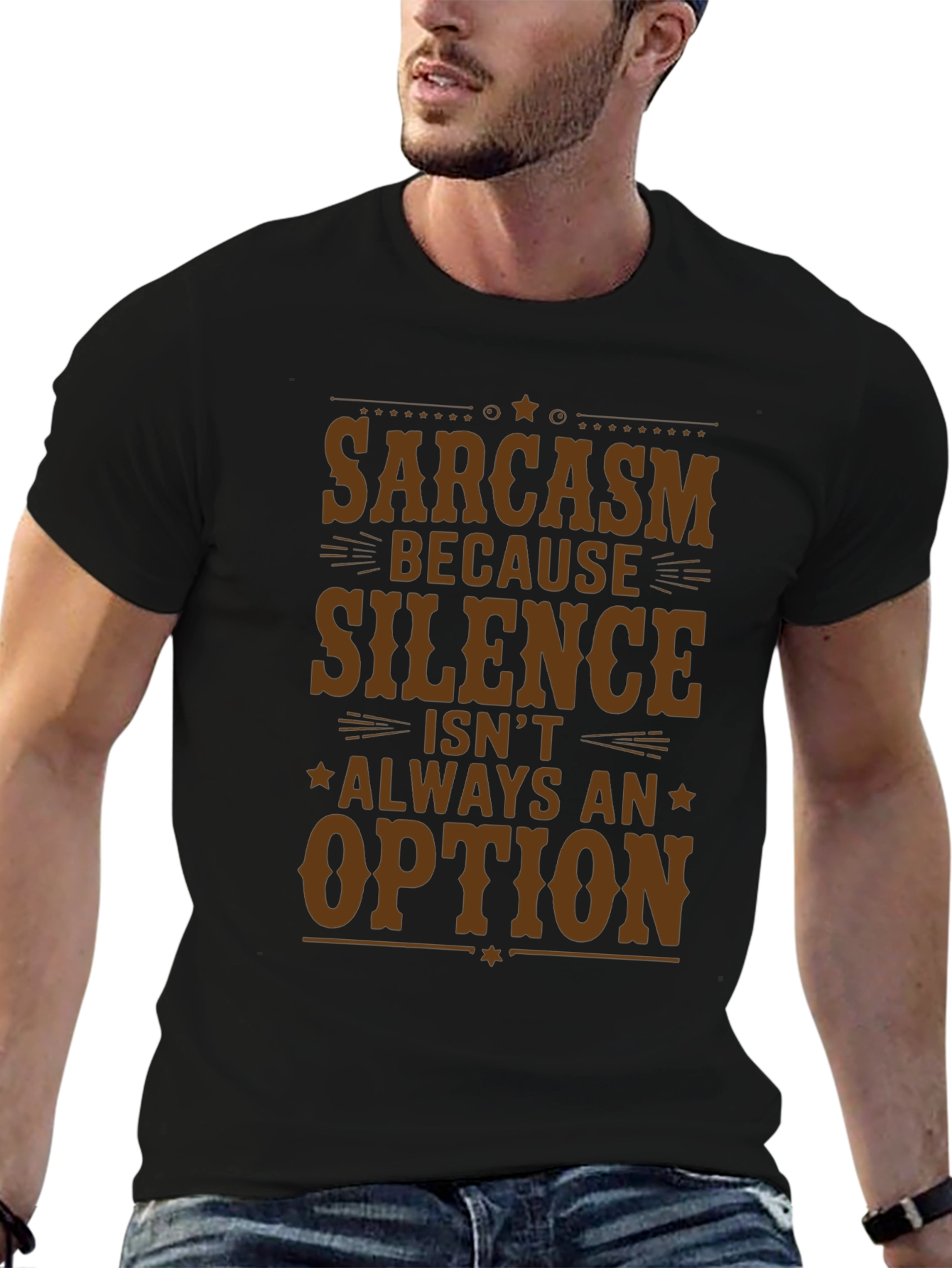 Sarcasm T-Shirt - Silence Isnt Always an Option