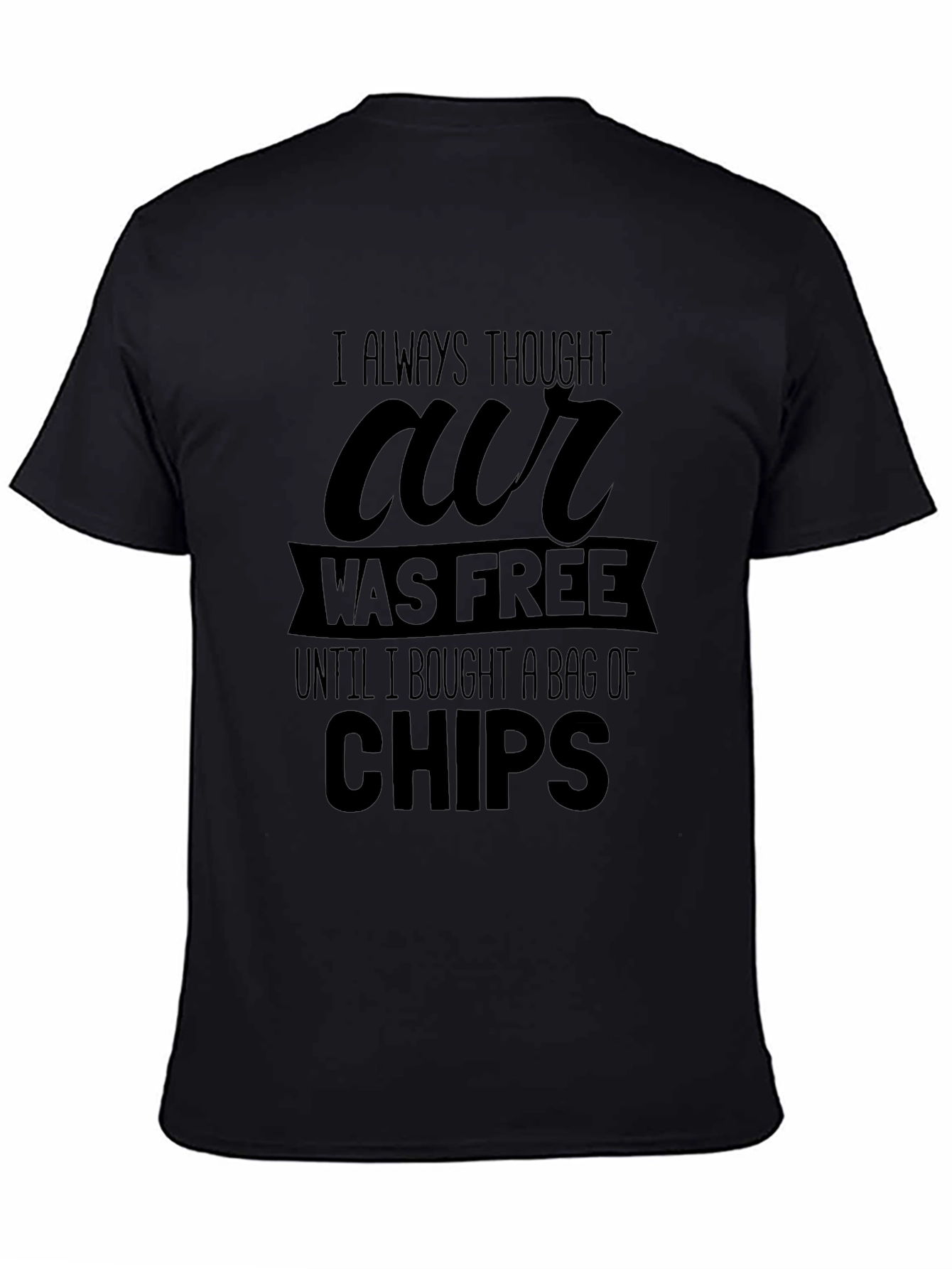Humorous Our Was Free Graphic Black T-Shirt