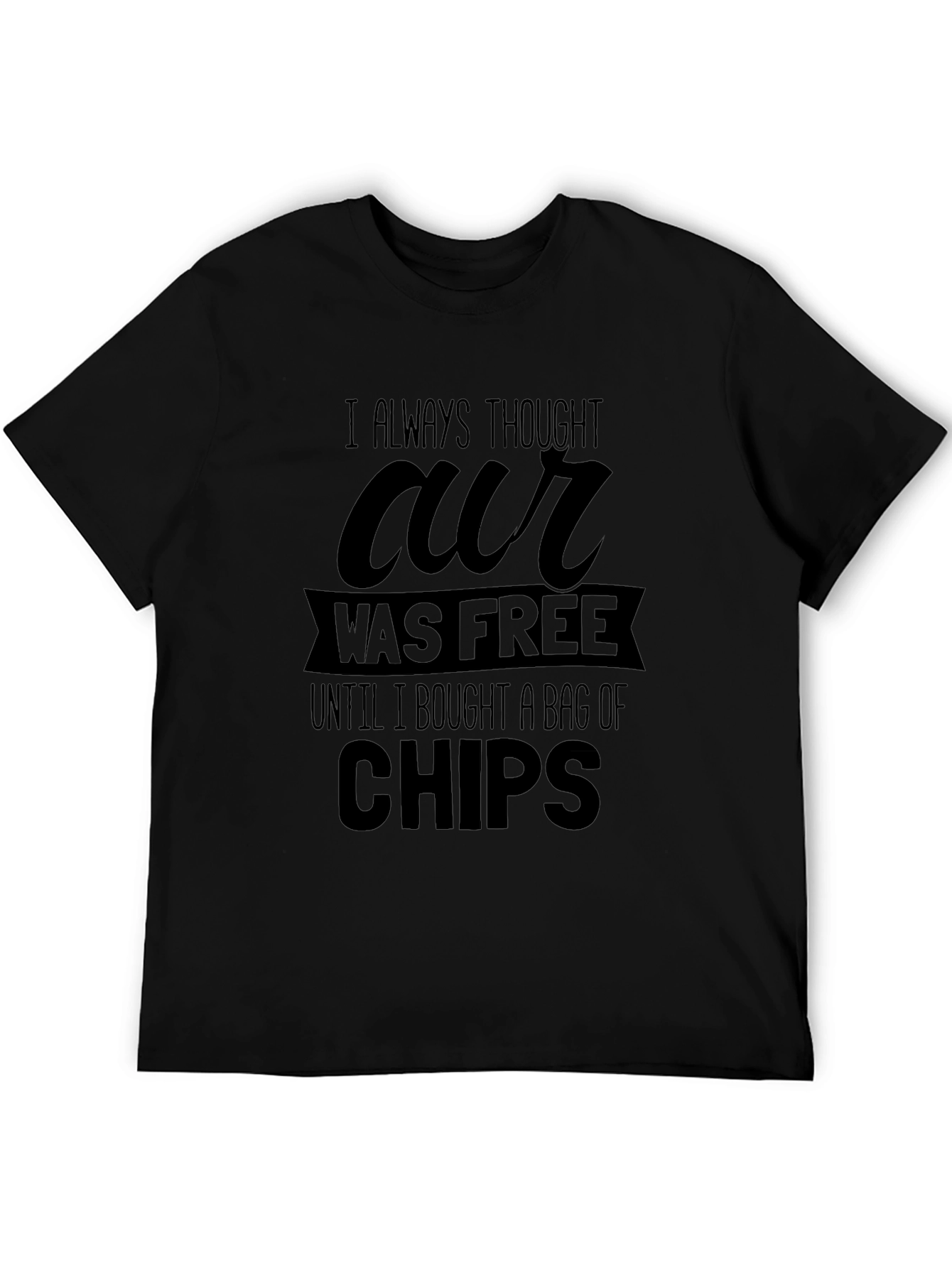 Humorous Our Was Free Graphic Black T-Shirt