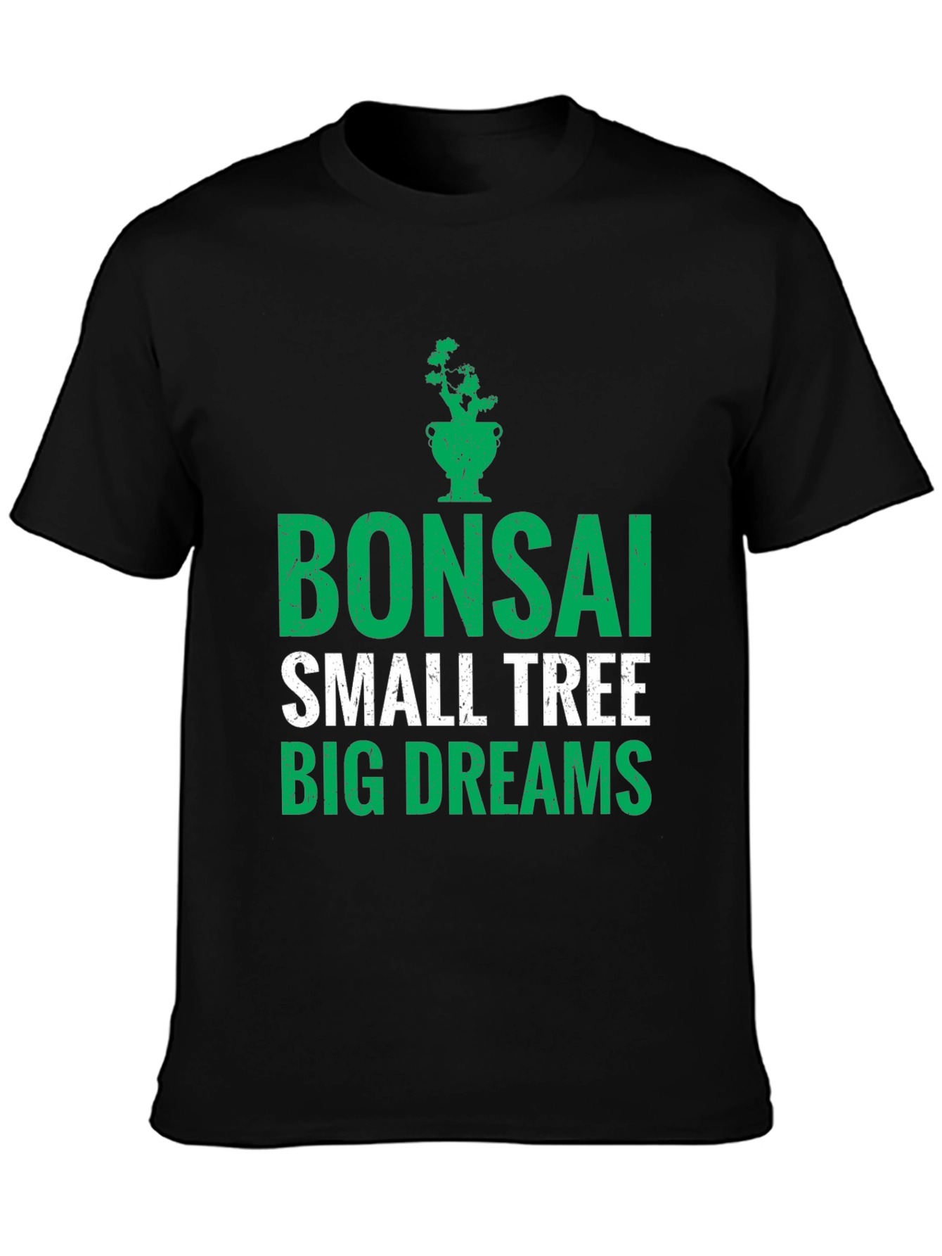 Bonsai Small Tree Big Dreams Graphic Tee