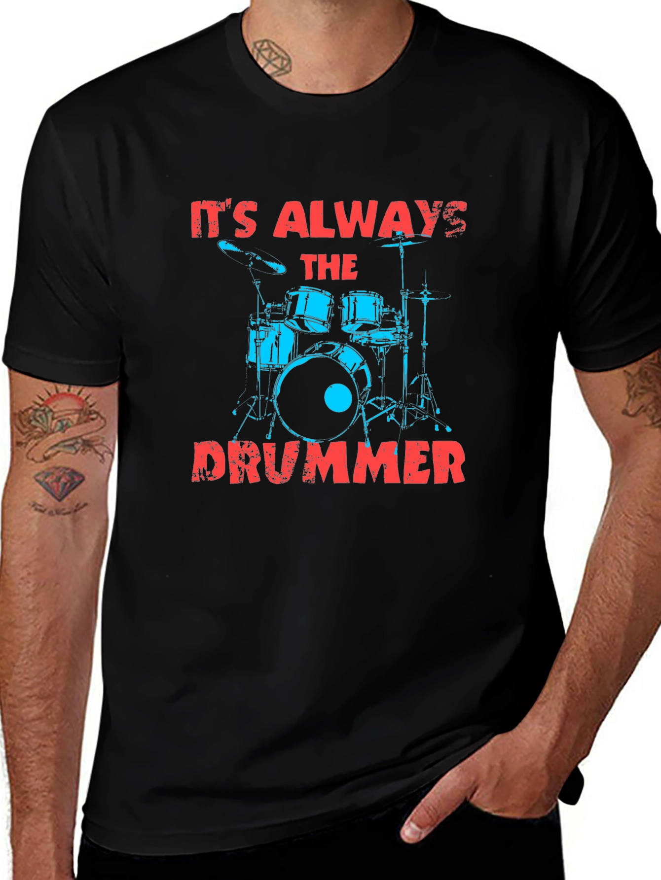 Its Always The Drummer Graphic T-Shirt