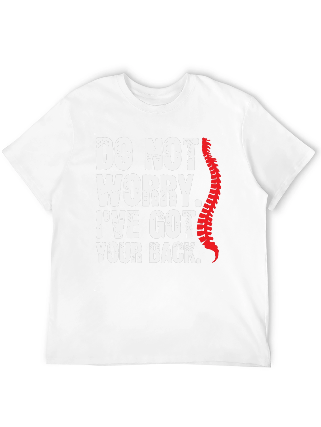 Funny Chiropractor T-Shirt: Ive Got Your Back