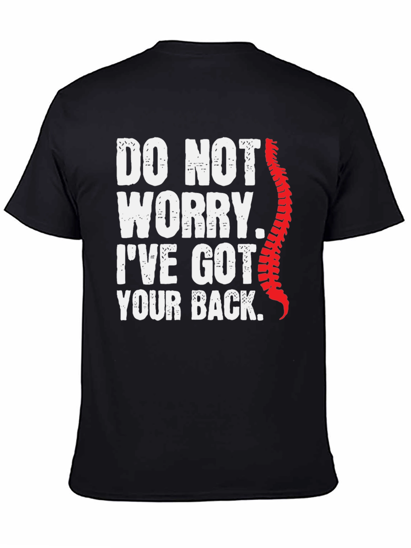 Funny Chiropractor T-Shirt: Ive Got Your Back