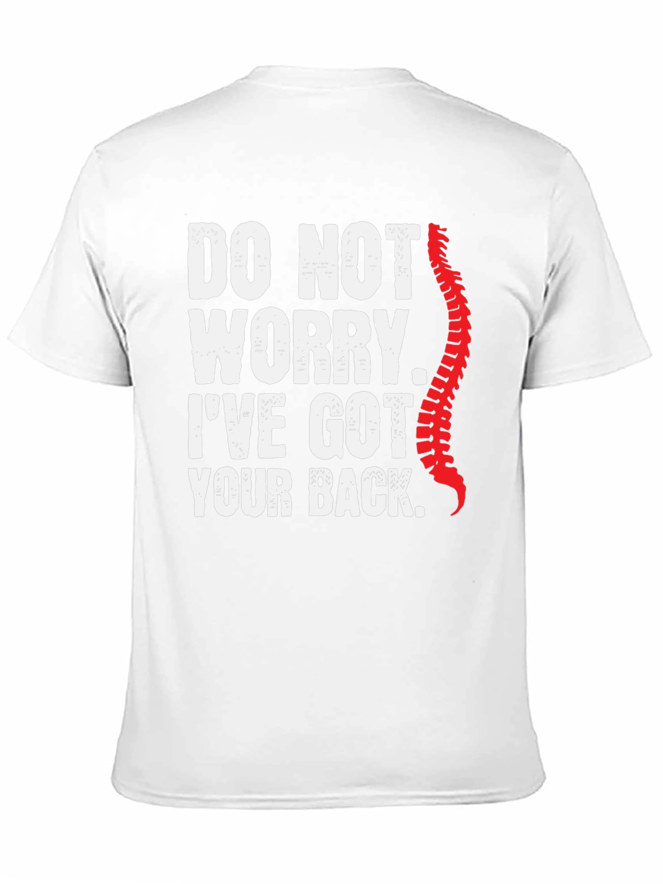Funny Chiropractor T-Shirt: Ive Got Your Back