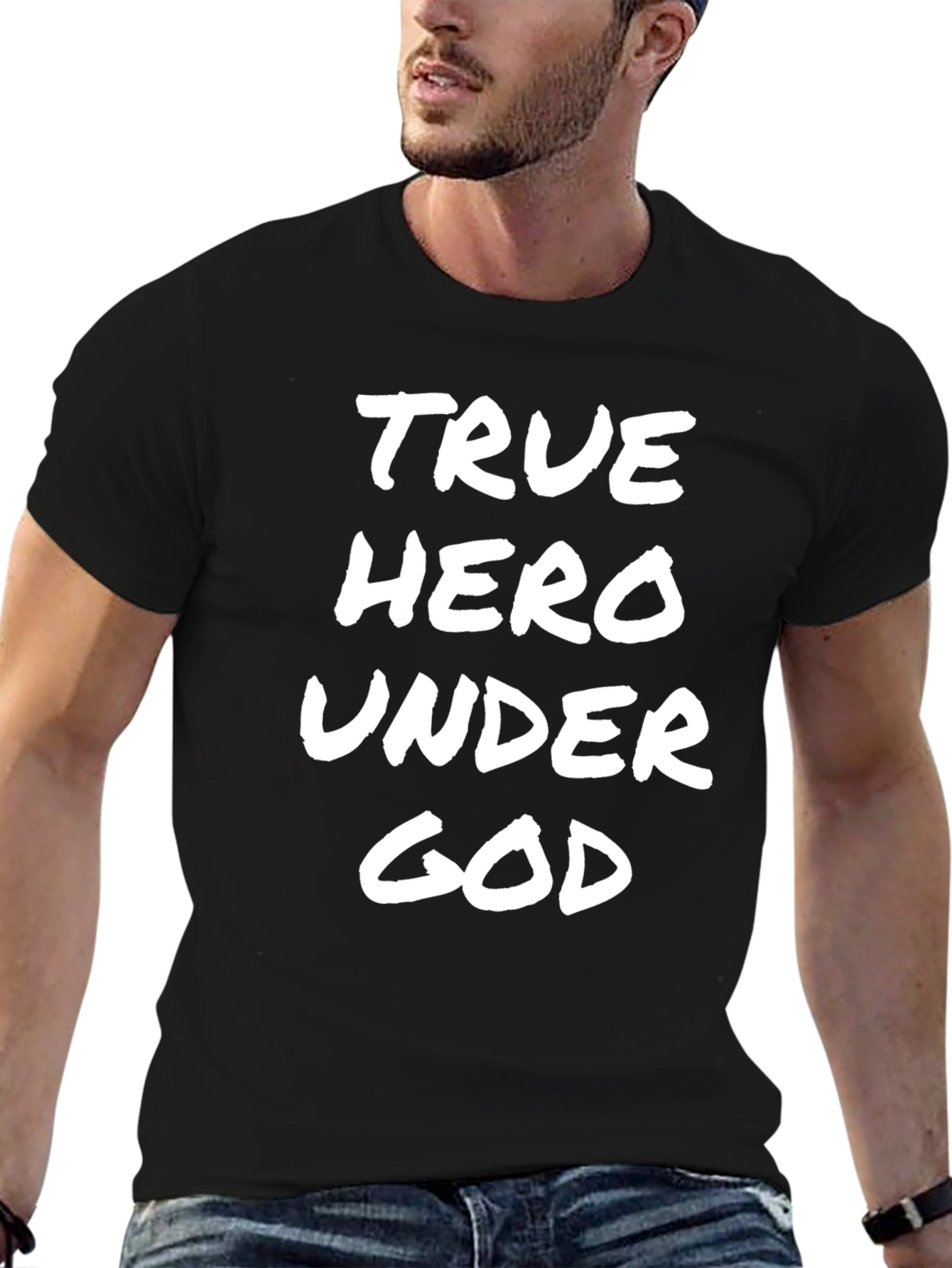 True Hero Under God - Graphic T-Shirt