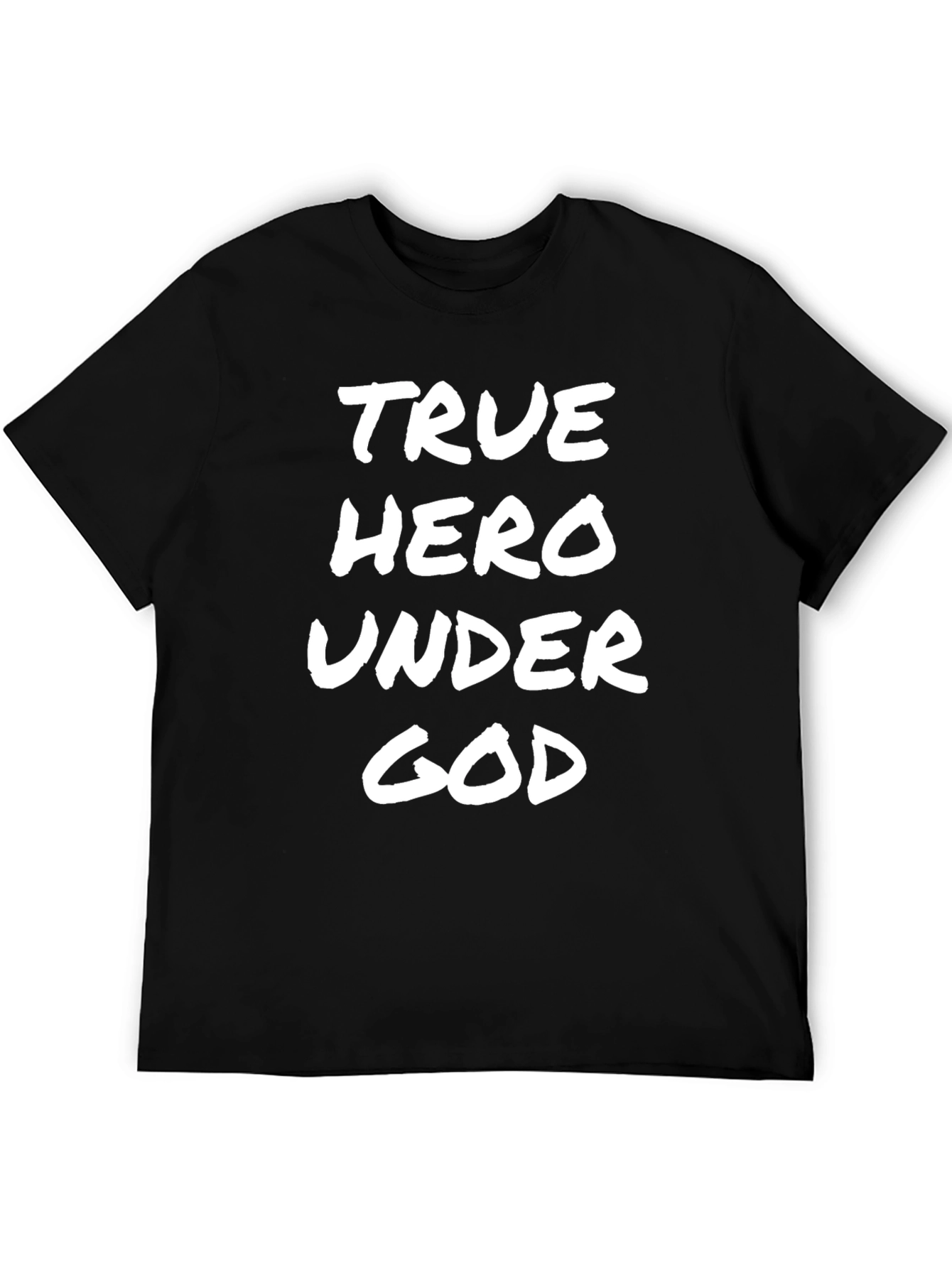 True Hero Under God - Graphic T-Shirt