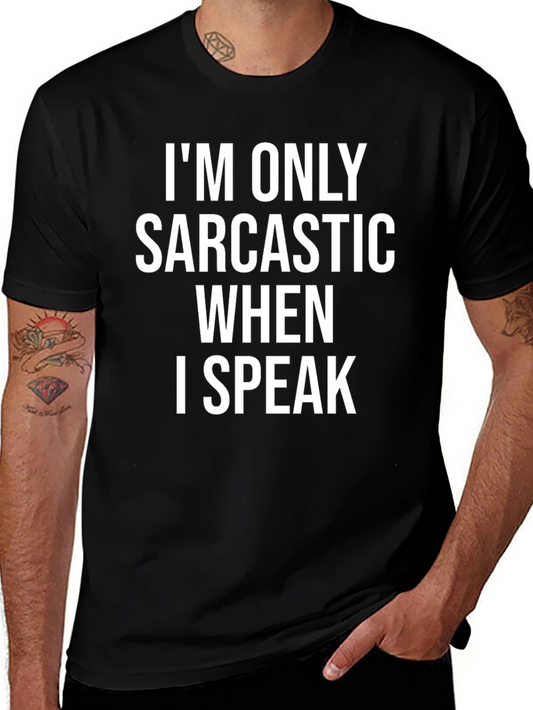 Sarcastic T-Shirt: Funny Humor Statement Tee