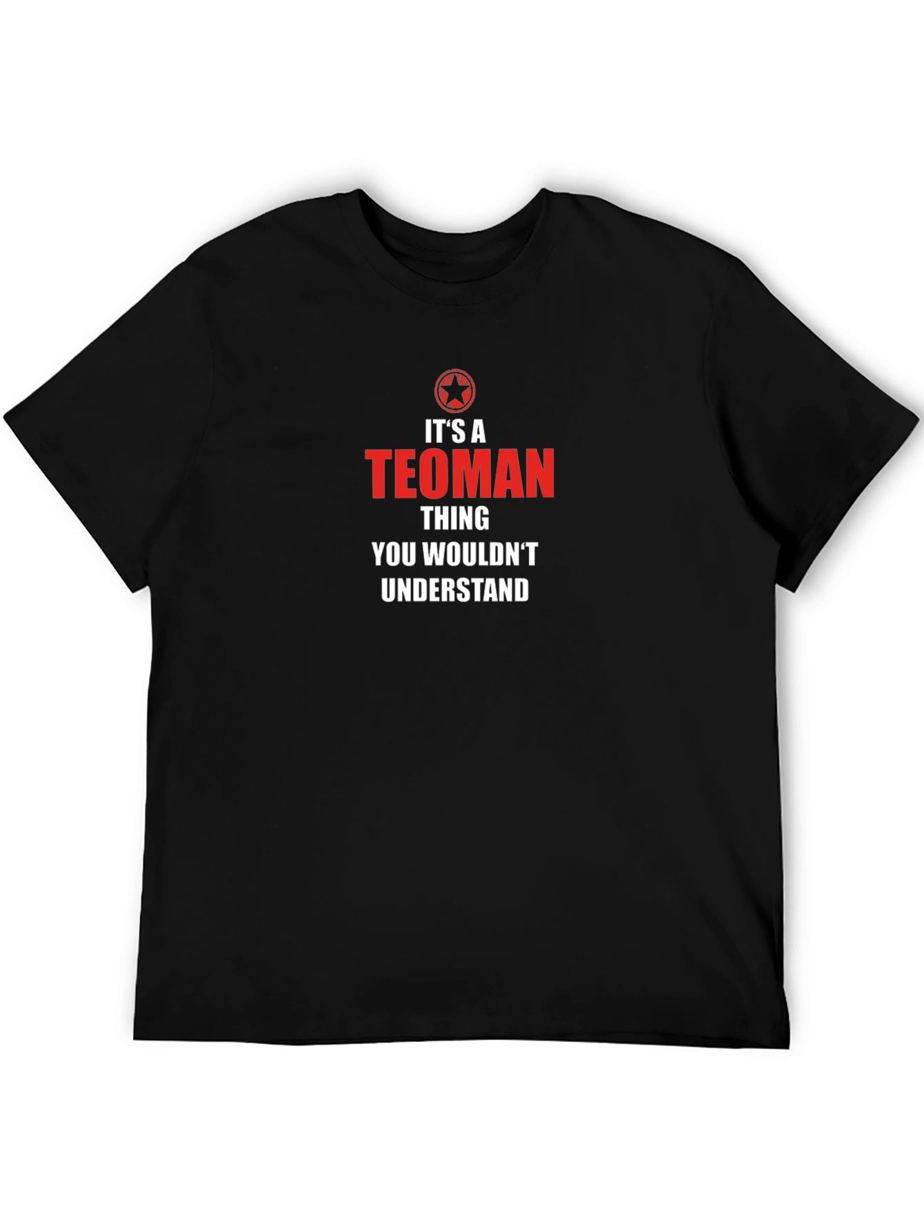 Its a TEOMAN Thing T-Shirt