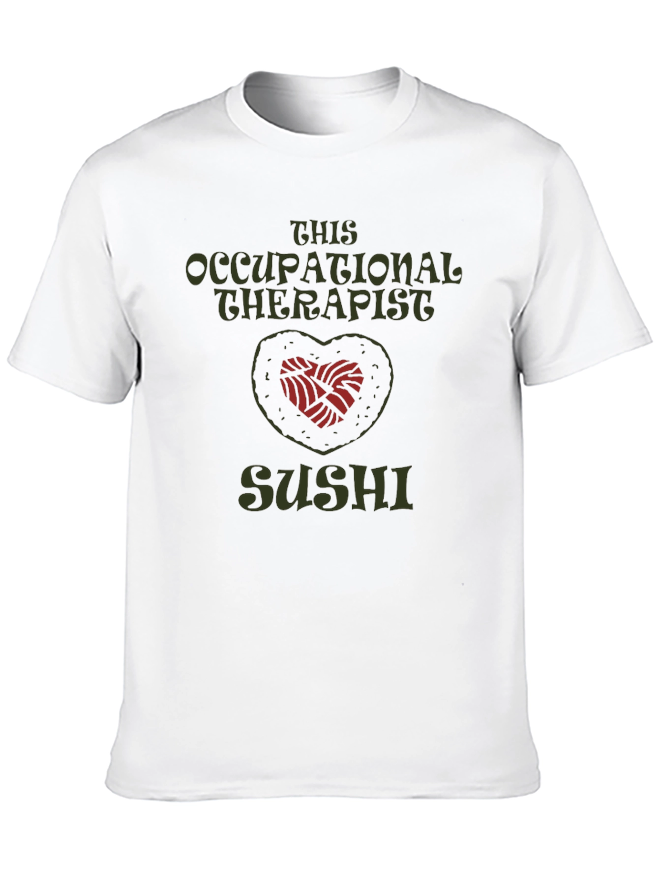 Occupational Therapist Sushi T-Shirt