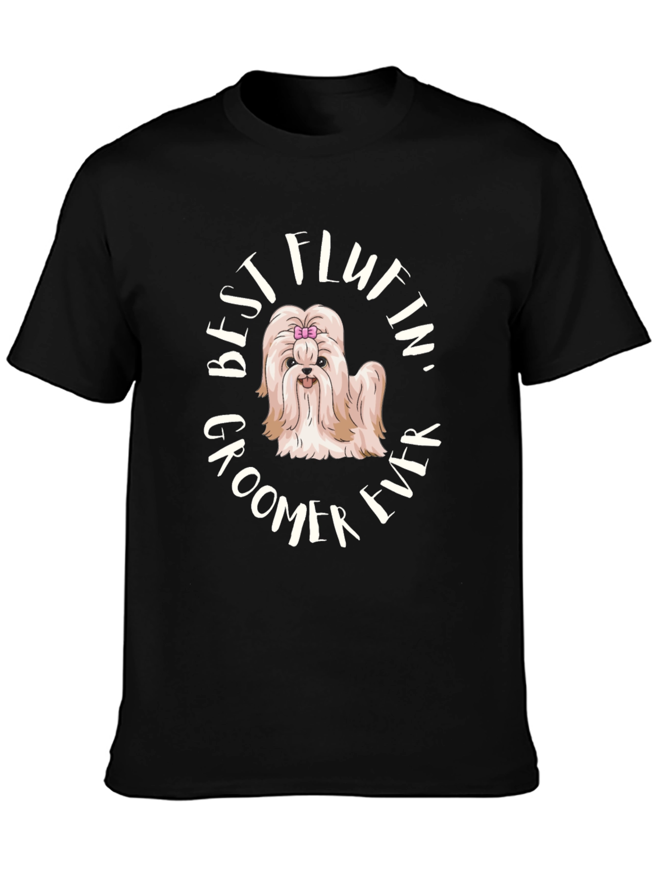 Best Fluffin Groomer Ever - Black T-Shirt