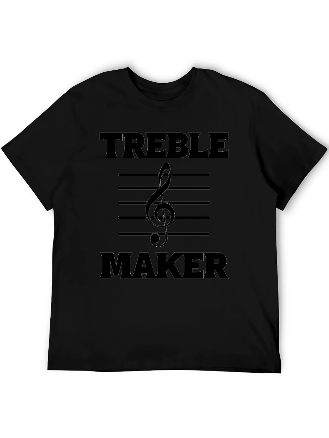 Treble Maker T-Shirt - Music Lover Tee