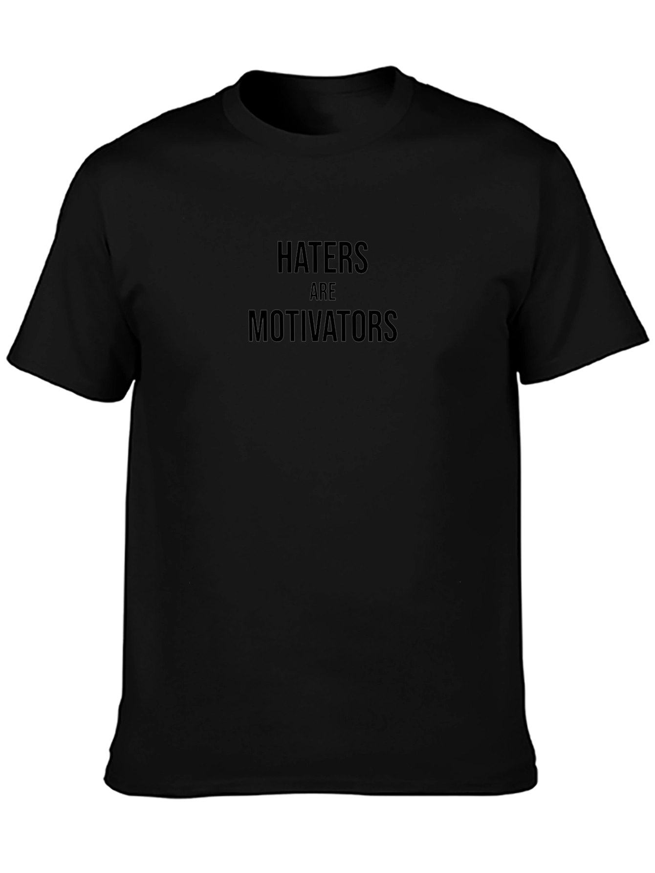 Haters are Motivators Black Graphic Tee
