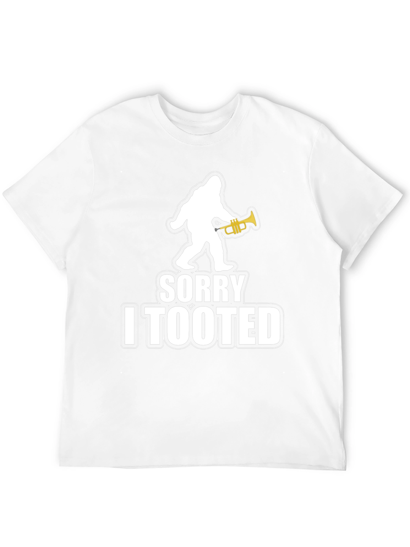 Sorry I Tooted Bigfoot T-Shirt