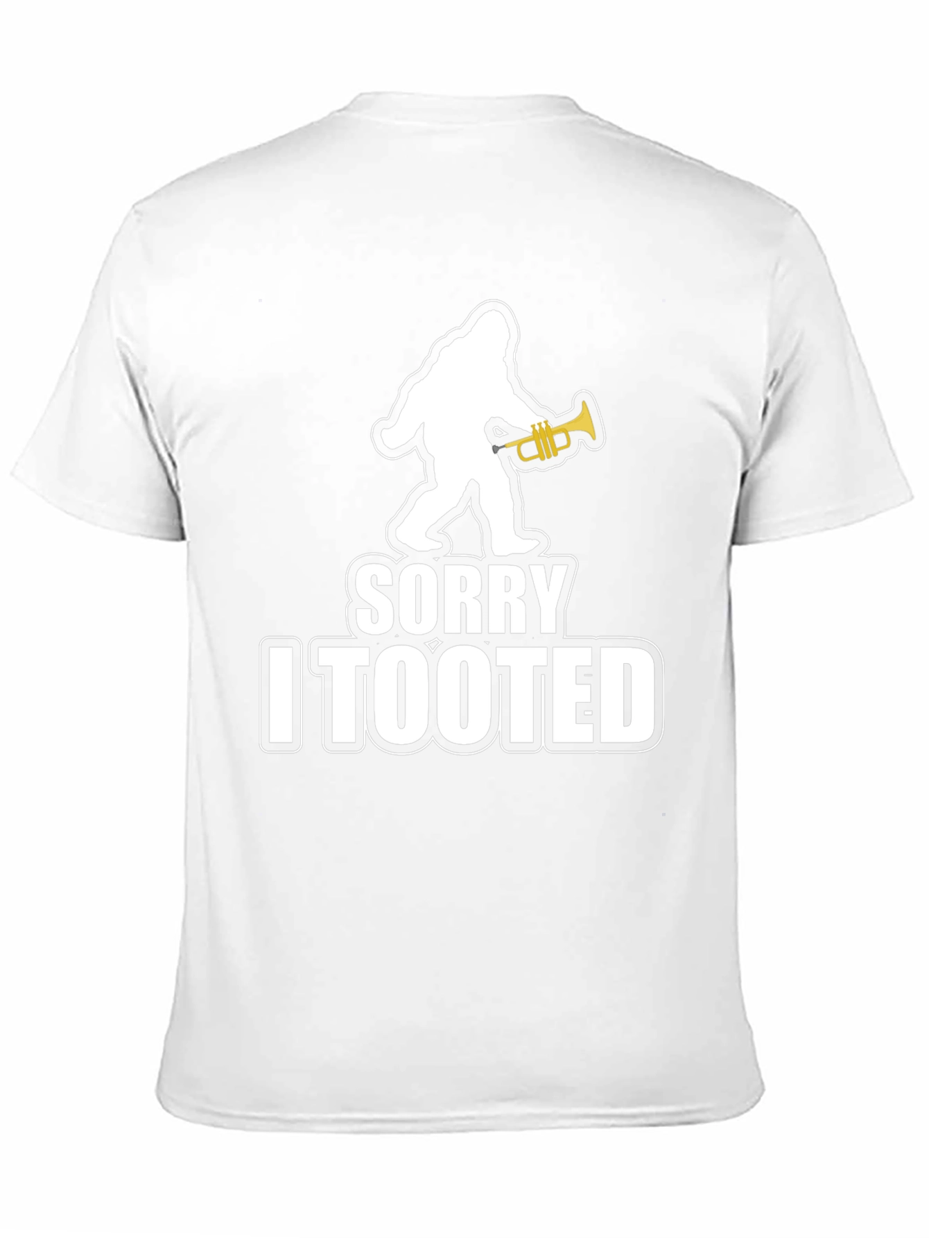 Sorry I Tooted Bigfoot T-Shirt