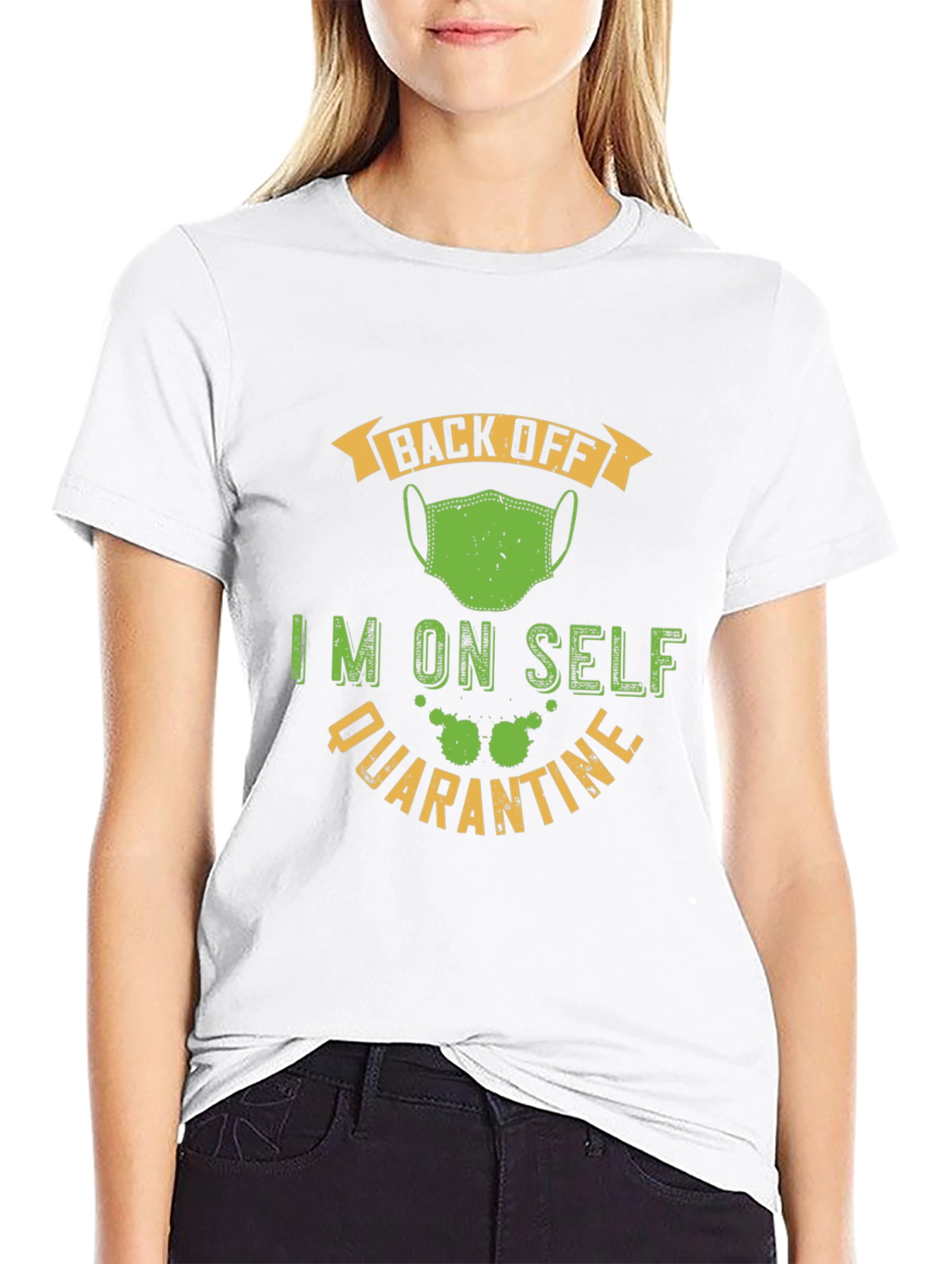 Funny Self Quarantine T-Shirt - Back Off Mask Tee